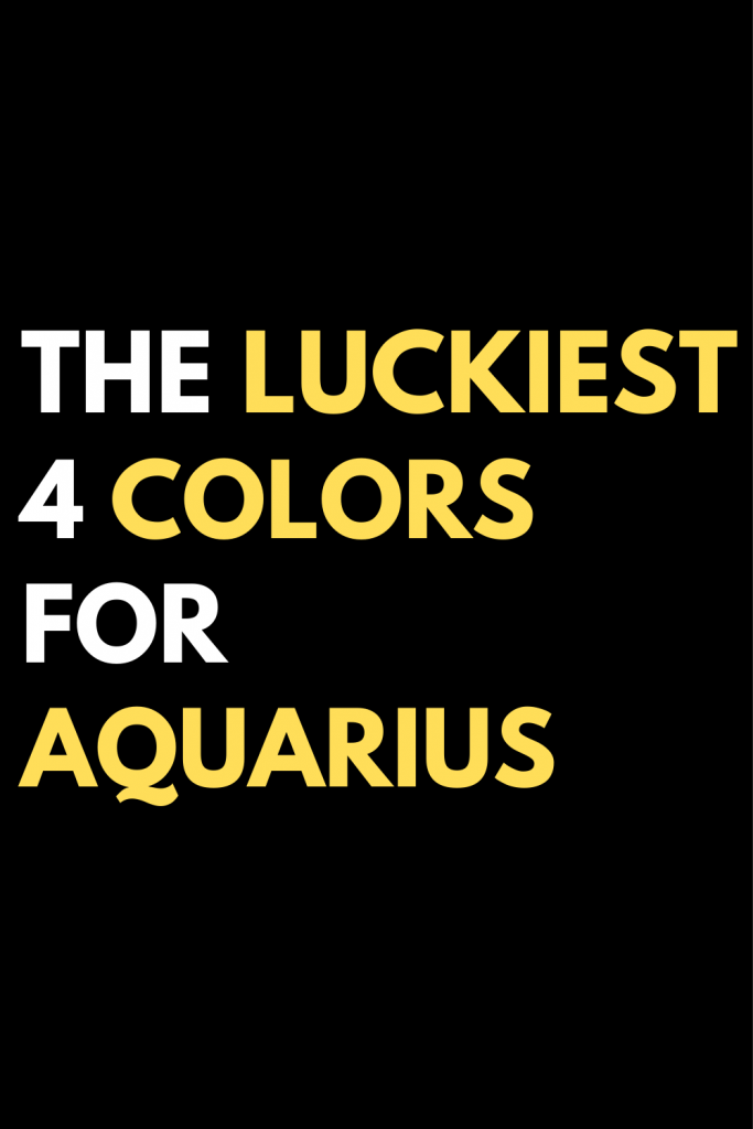 The luckiest 4 colors for Aquarius zodiac Signs Astrology