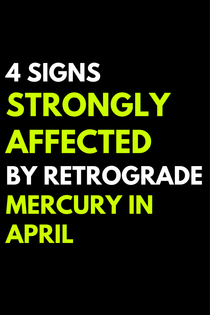 Mercury Retrograde April 2024 Signs Affectedly Florri Theadora