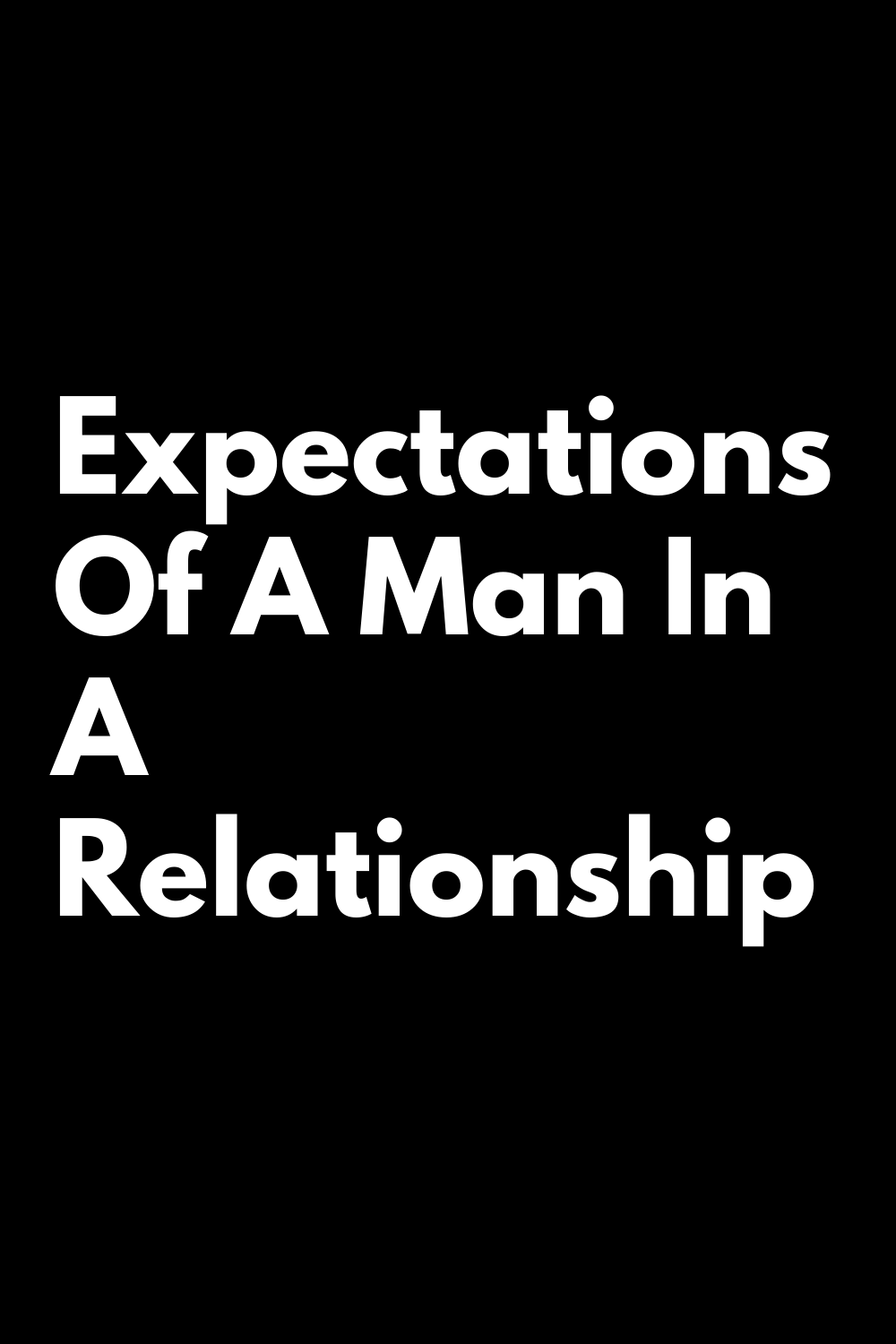 expectations-of-a-man-in-a-relationship-zodiac-signs