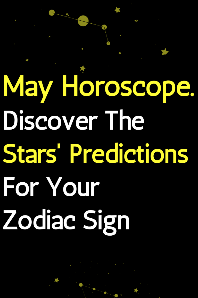 May Horoscope. Discover The Stars' Predictions For Your Zodiac Sign