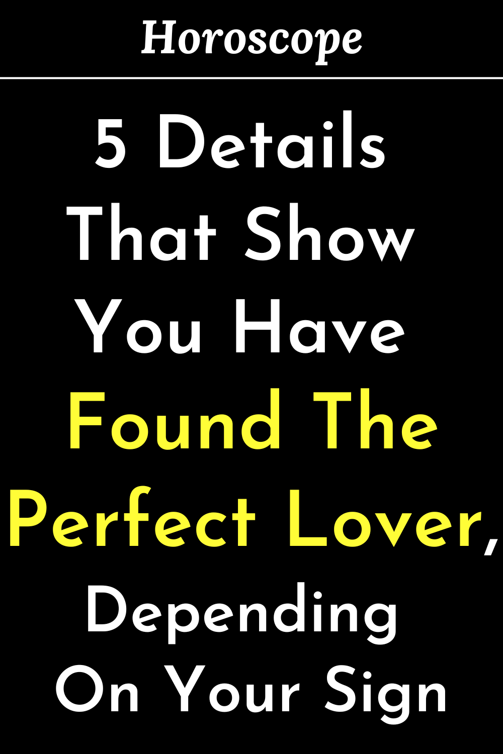 5 Details That Show You Have Found The Perfect Lover, Depending On Your Sign