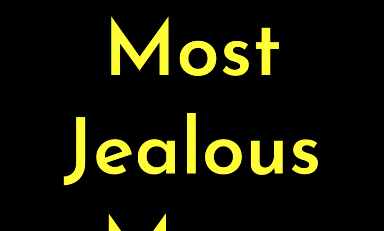 Top 6 Most Jealous Men Of The Zodiac.