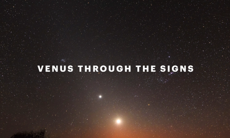 The influence of Venus on the zodiac signs