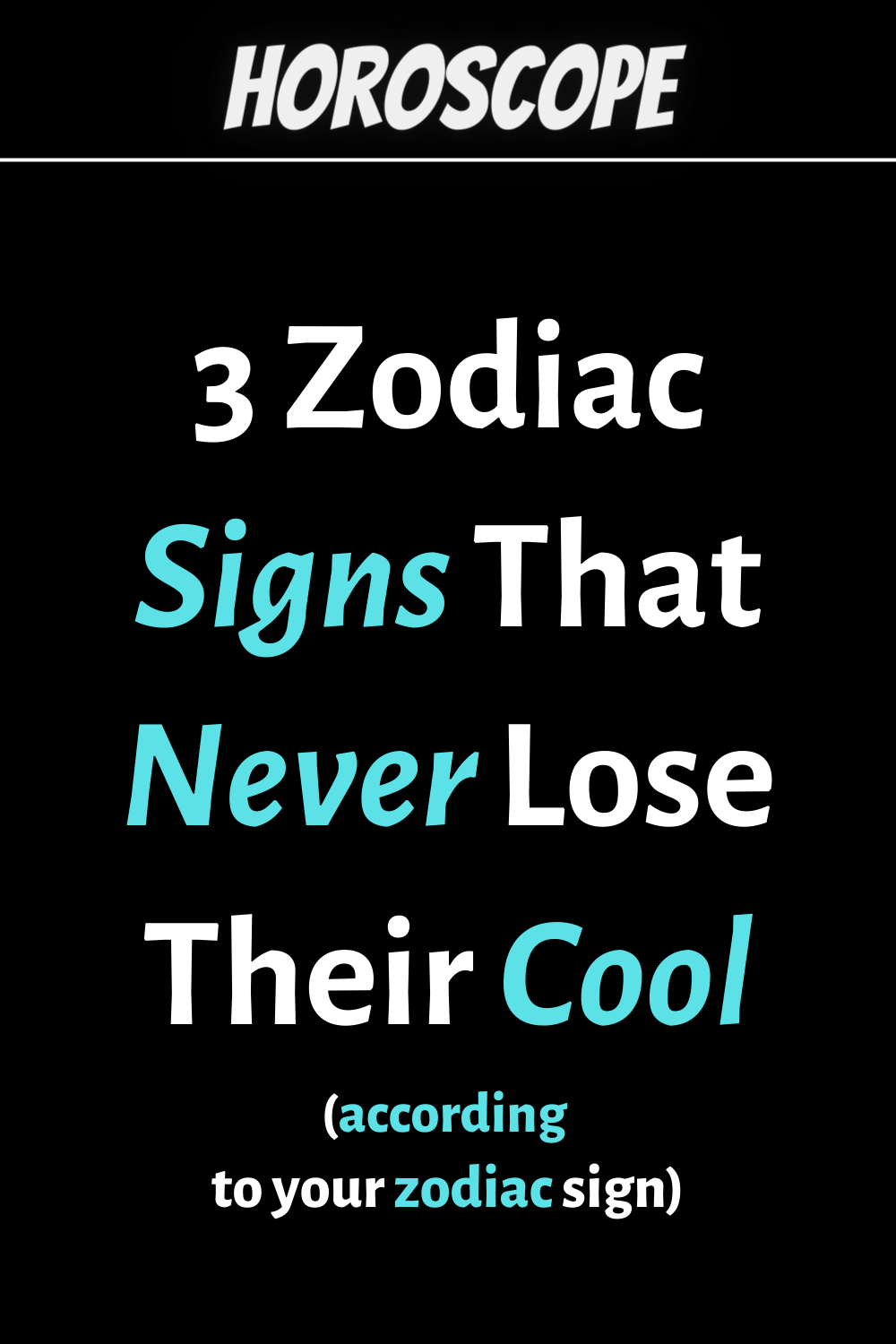 3 Zodiac Signs That Never Lose Their Cool