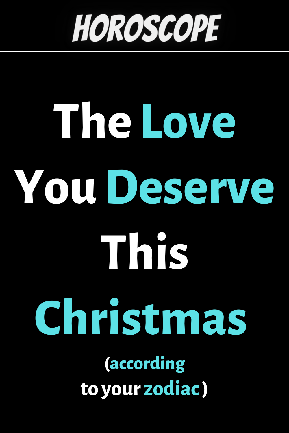 The Love You Deserve This Christmas According To Your Sign