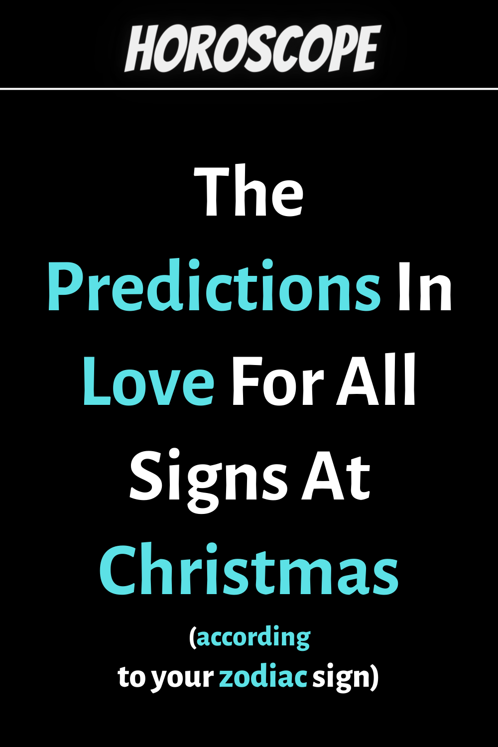 The Predictions In Love For All Zodiac Signs At Christmas