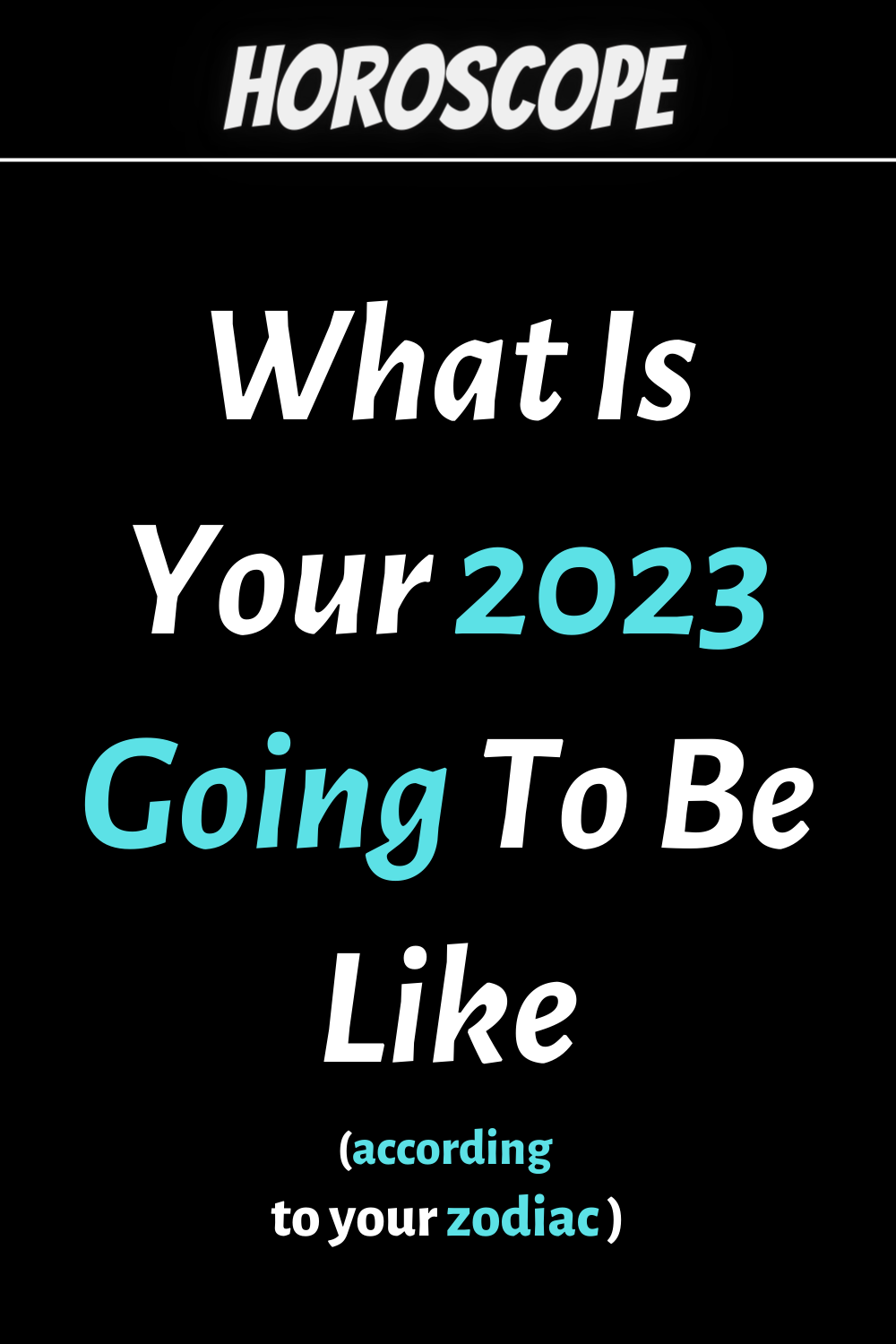 What Is Your 2023 Going To Be Like According To Your Zodiac Sign