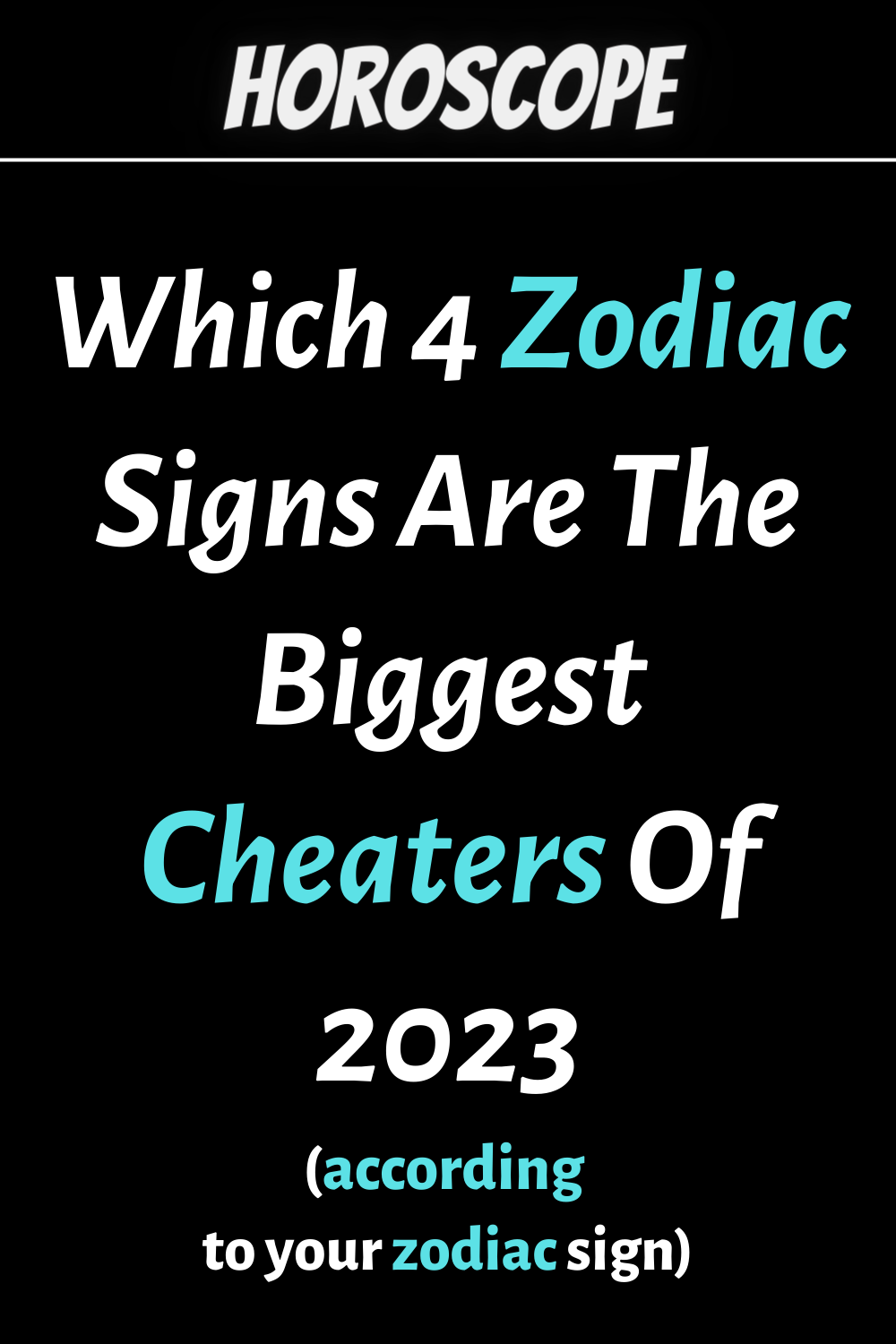 Which 4 Zodiac Signs Are The Biggest Cheaters Of 2023? | zodiac Signs