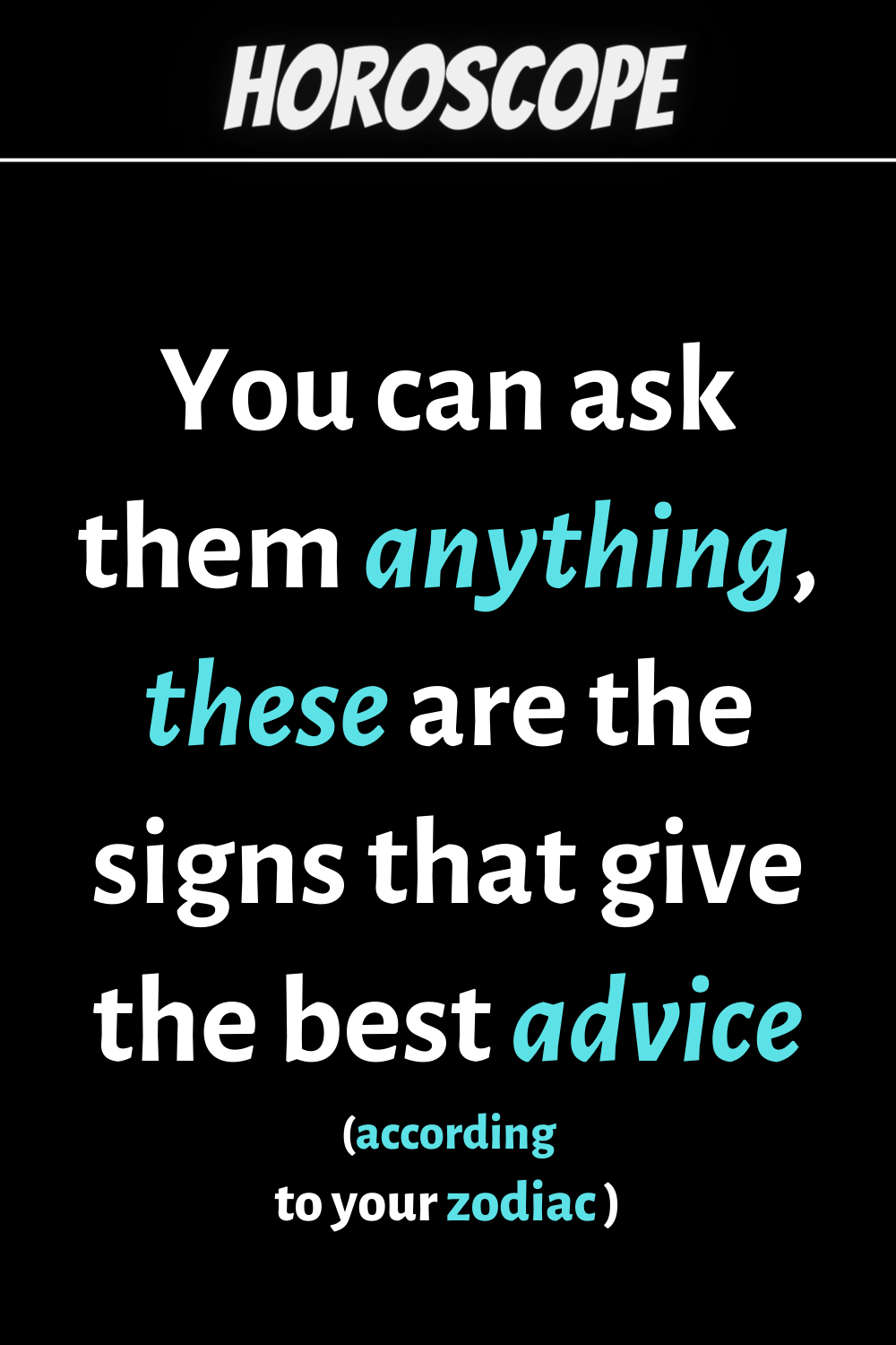 these are the signs that give the best advice