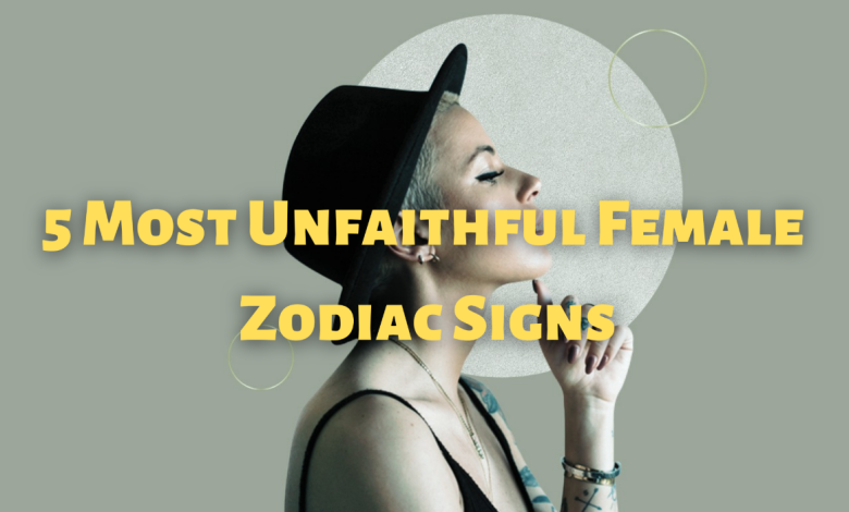 The Signs of the Most Unfaithful Women of the Zodiac