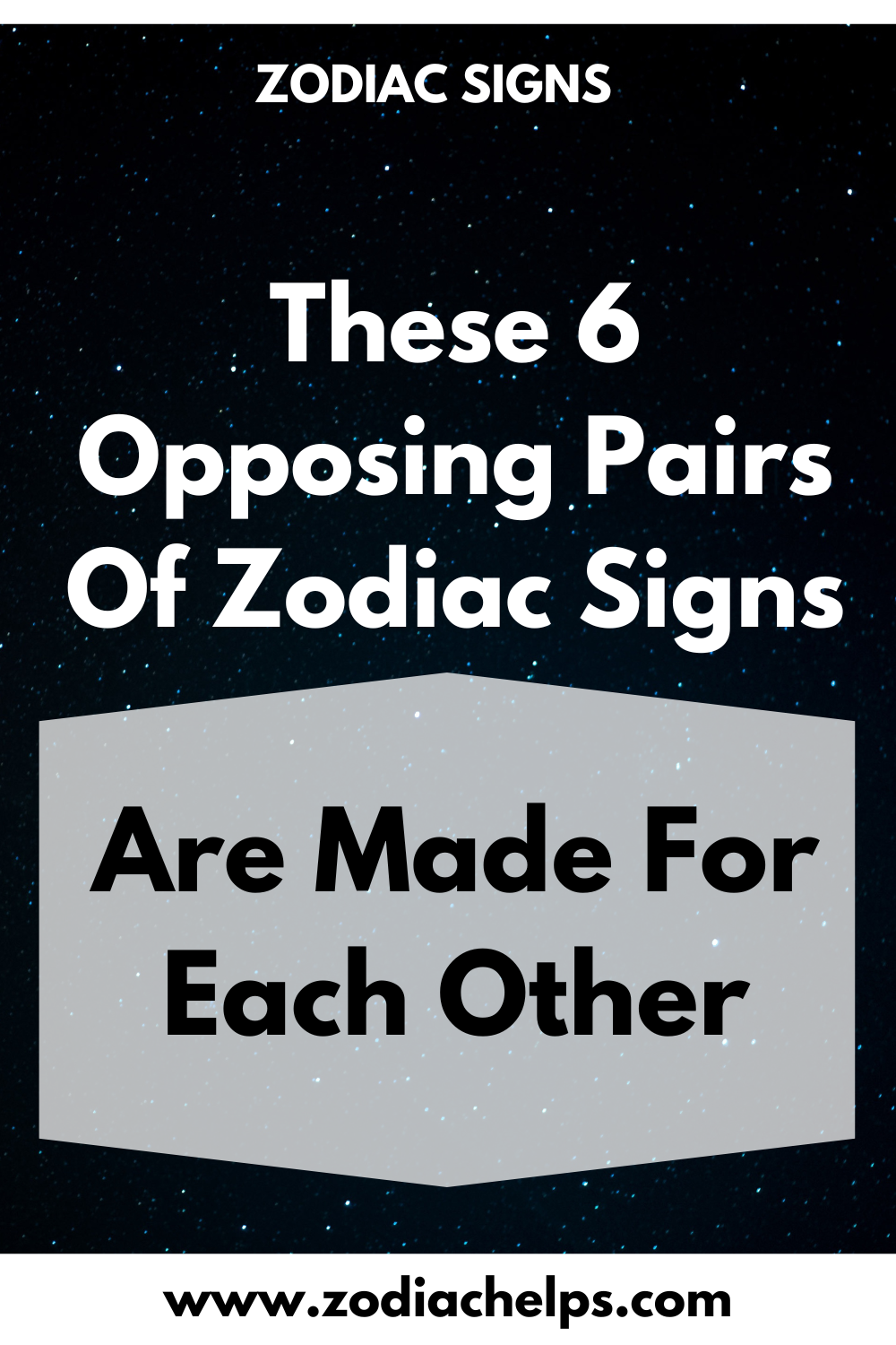 These 6 Opposing Pairs Of Zodiac Signs Are Made For Each Other