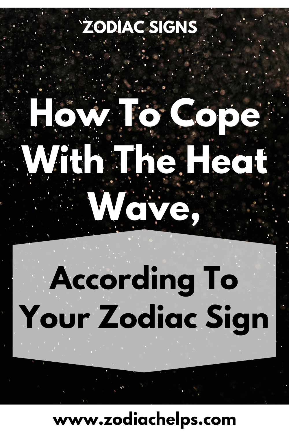 How To Cope With The Heat Wave, According To Your Zodiac Sign