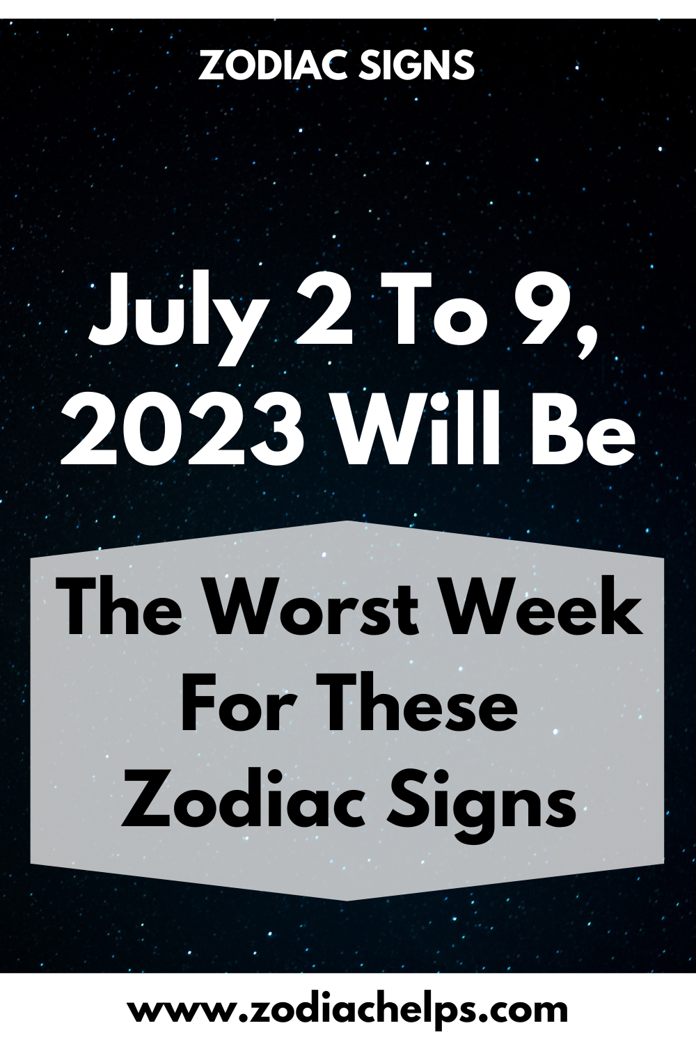July 2 To 9, 2023 Will Be The Worst Week For These Zodiac Signs