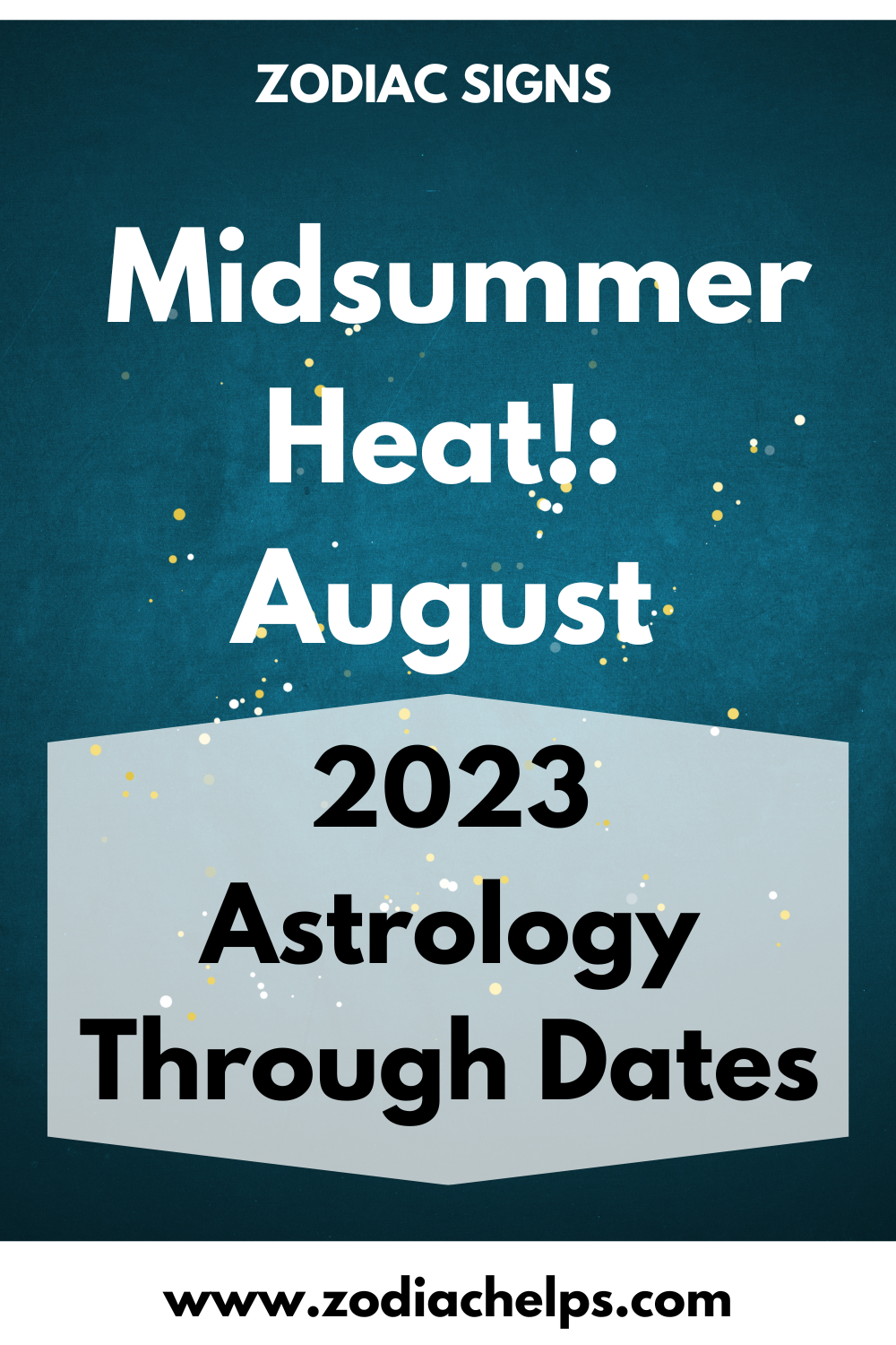 Midsummer Heat!: August 2023 Astrology Through Dates