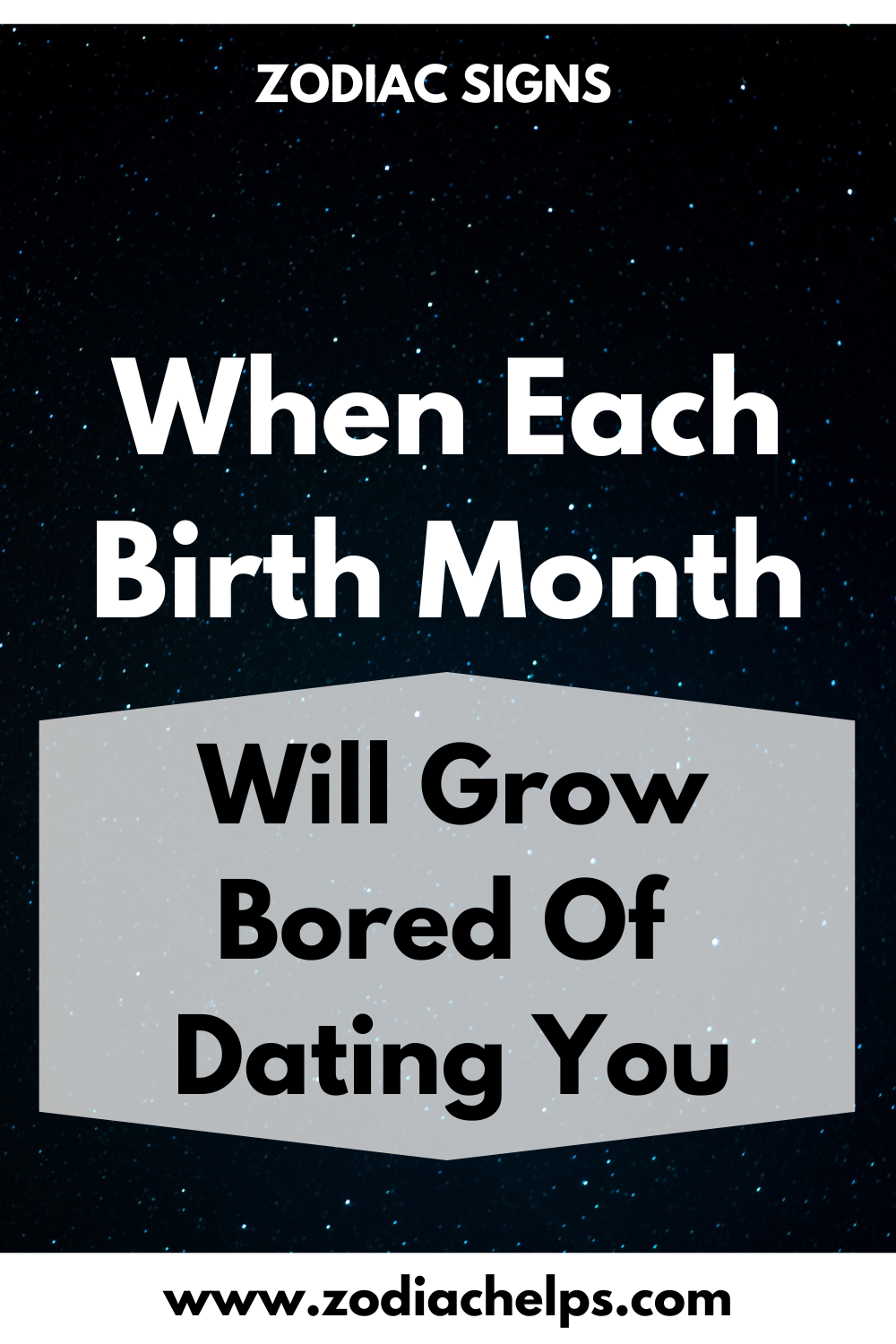 When Each Birth Month Will Grow Bored Of Dating You