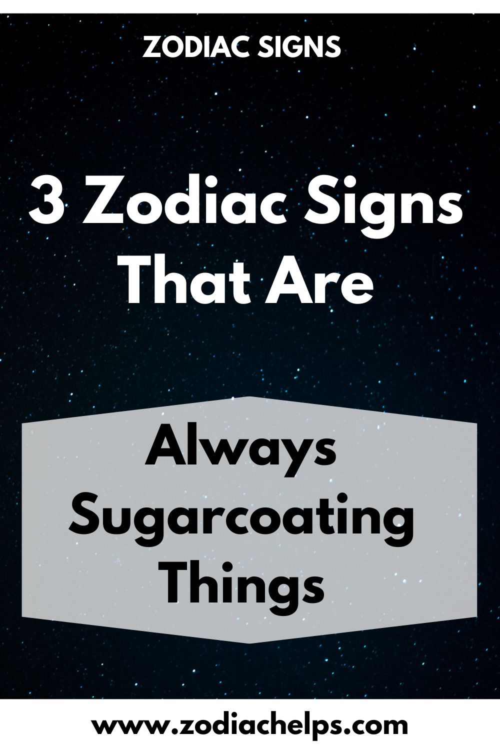 3 Zodiac Signs That Are Always Sugarcoating Things