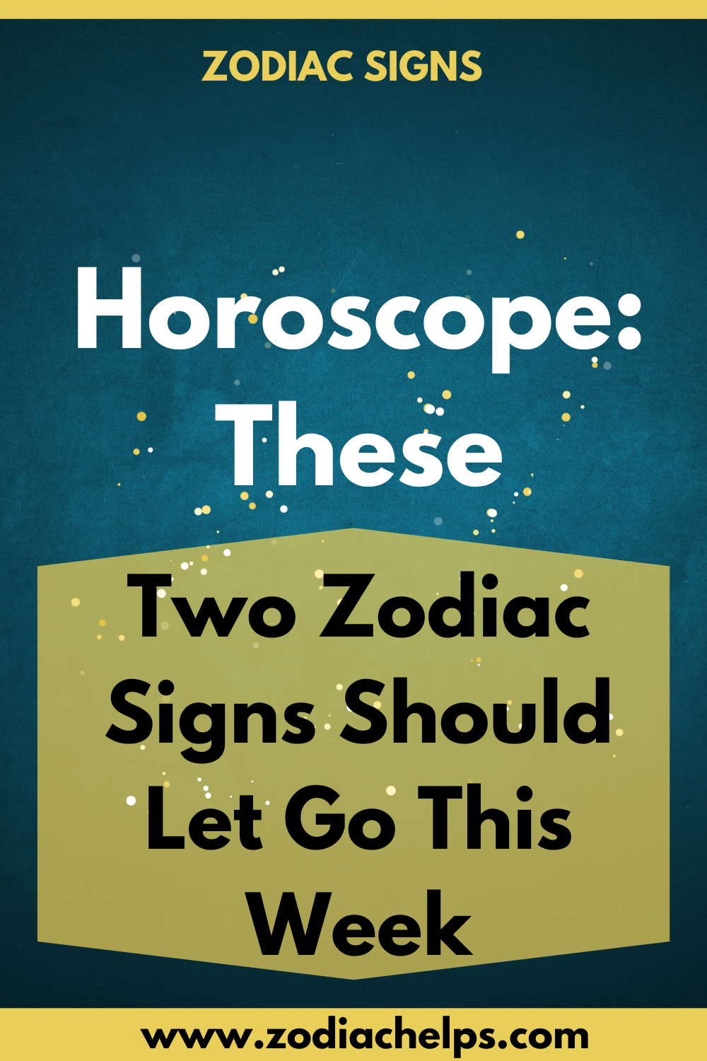 Horoscope: These Two Zodiac Signs Should Let Go This Week