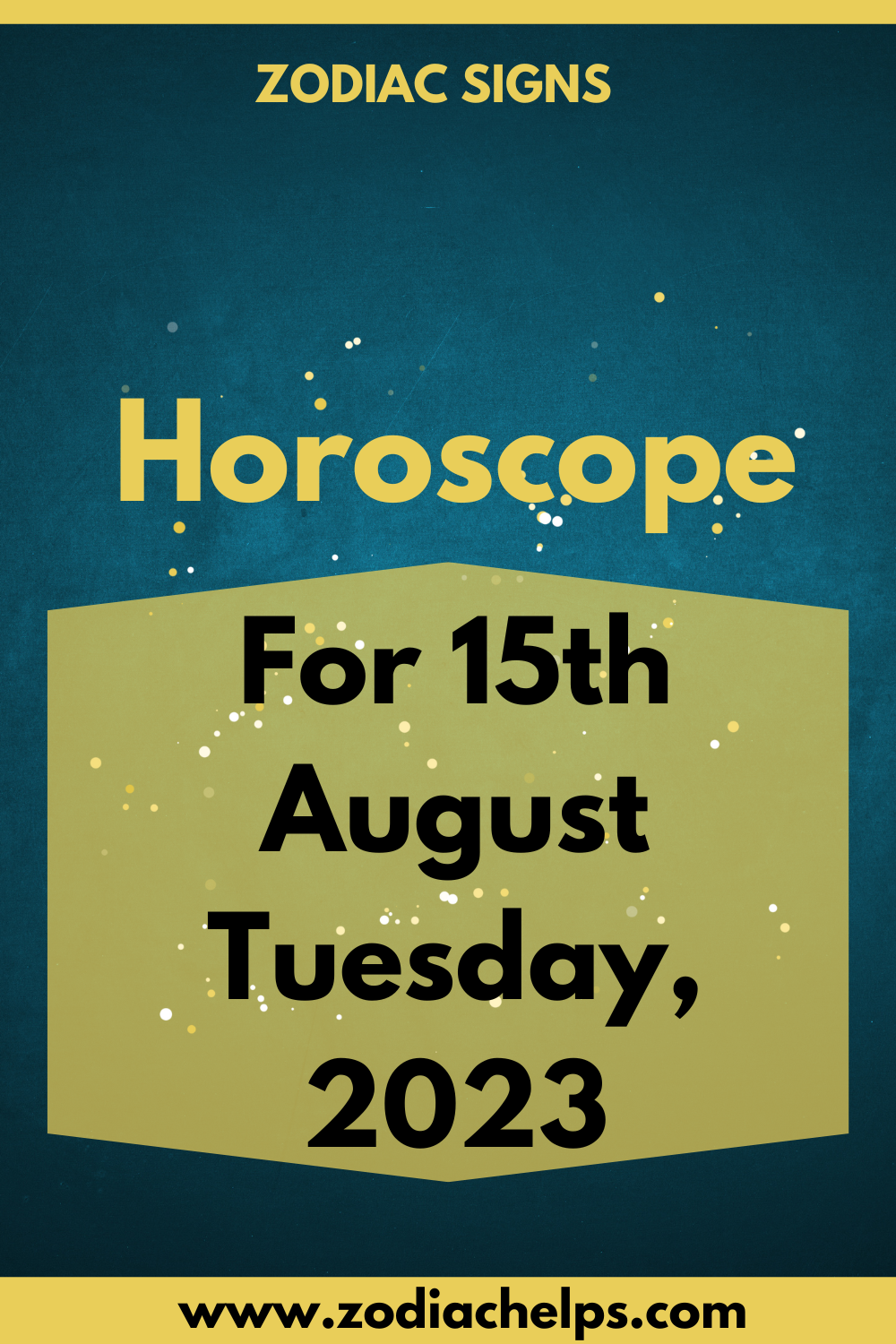 Horoscope for 15th August Tuesday, 2023