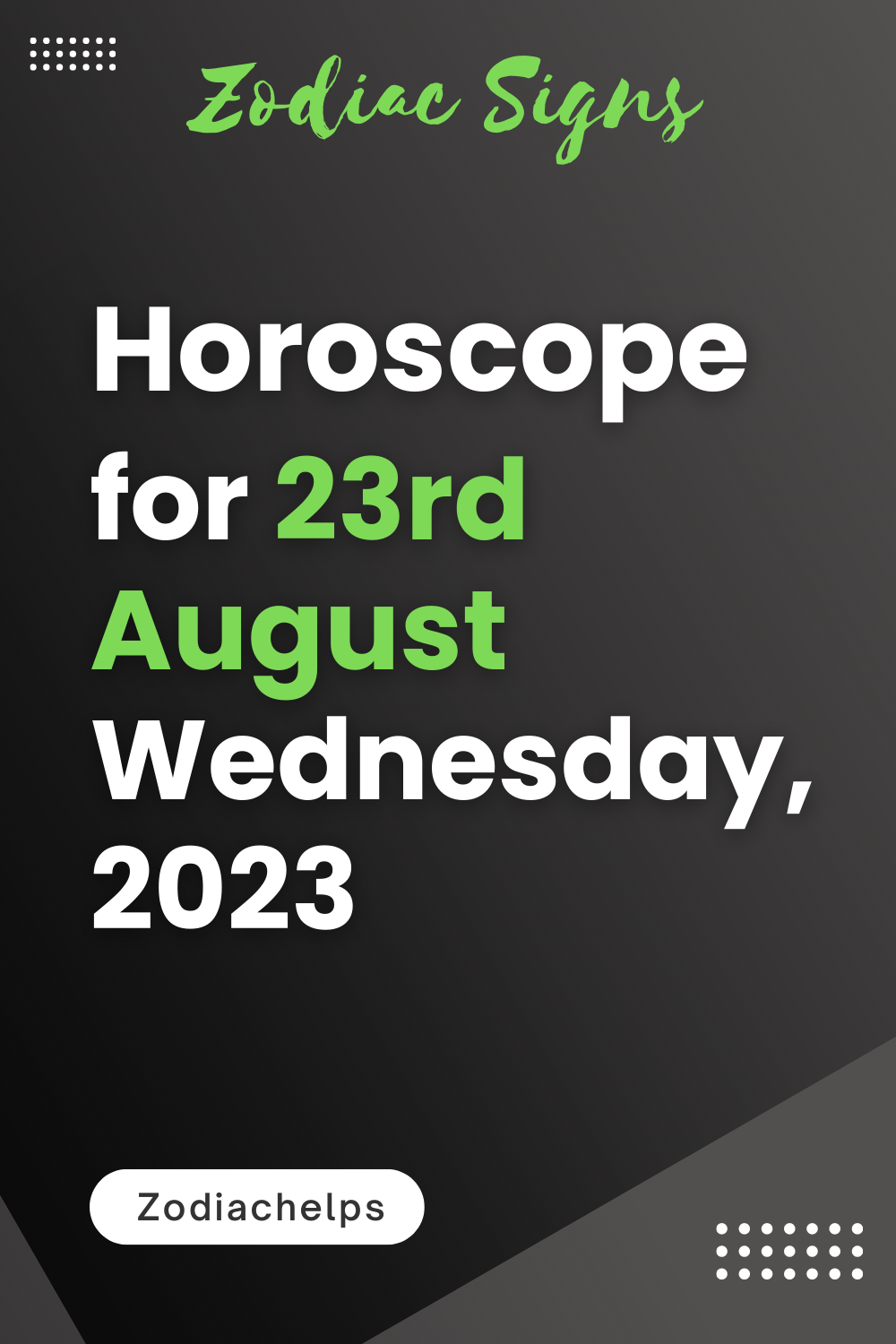 Horoscope for 23rd August Wednesday, 2023