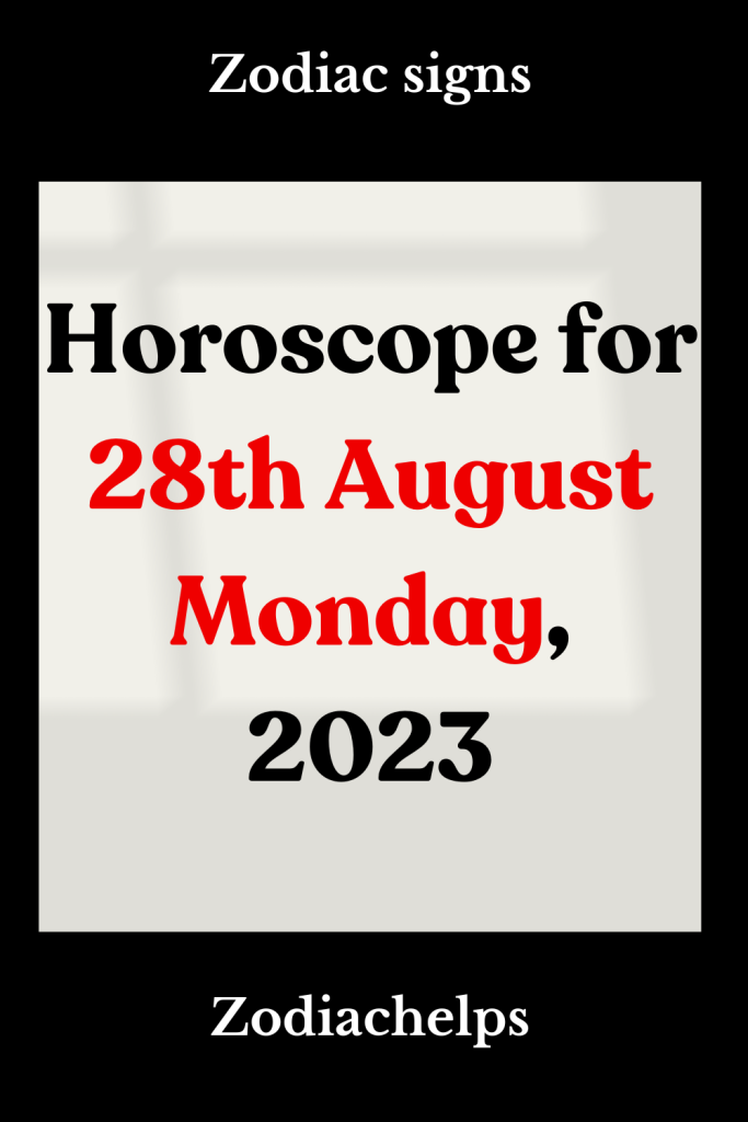Horoscope For 28th August Monday 2023 1 683x1024 