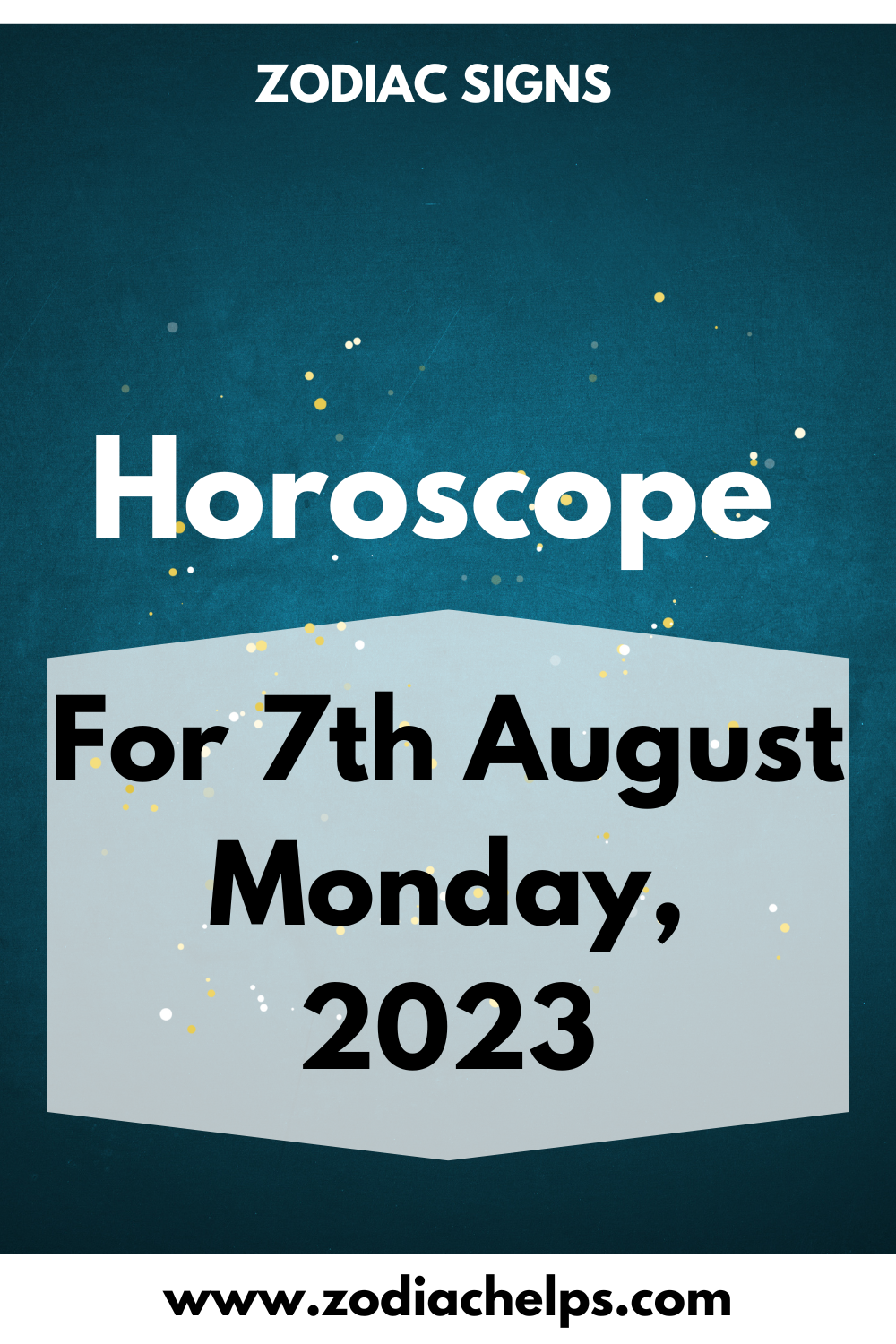 Horoscope for 7th August Monday, 2023