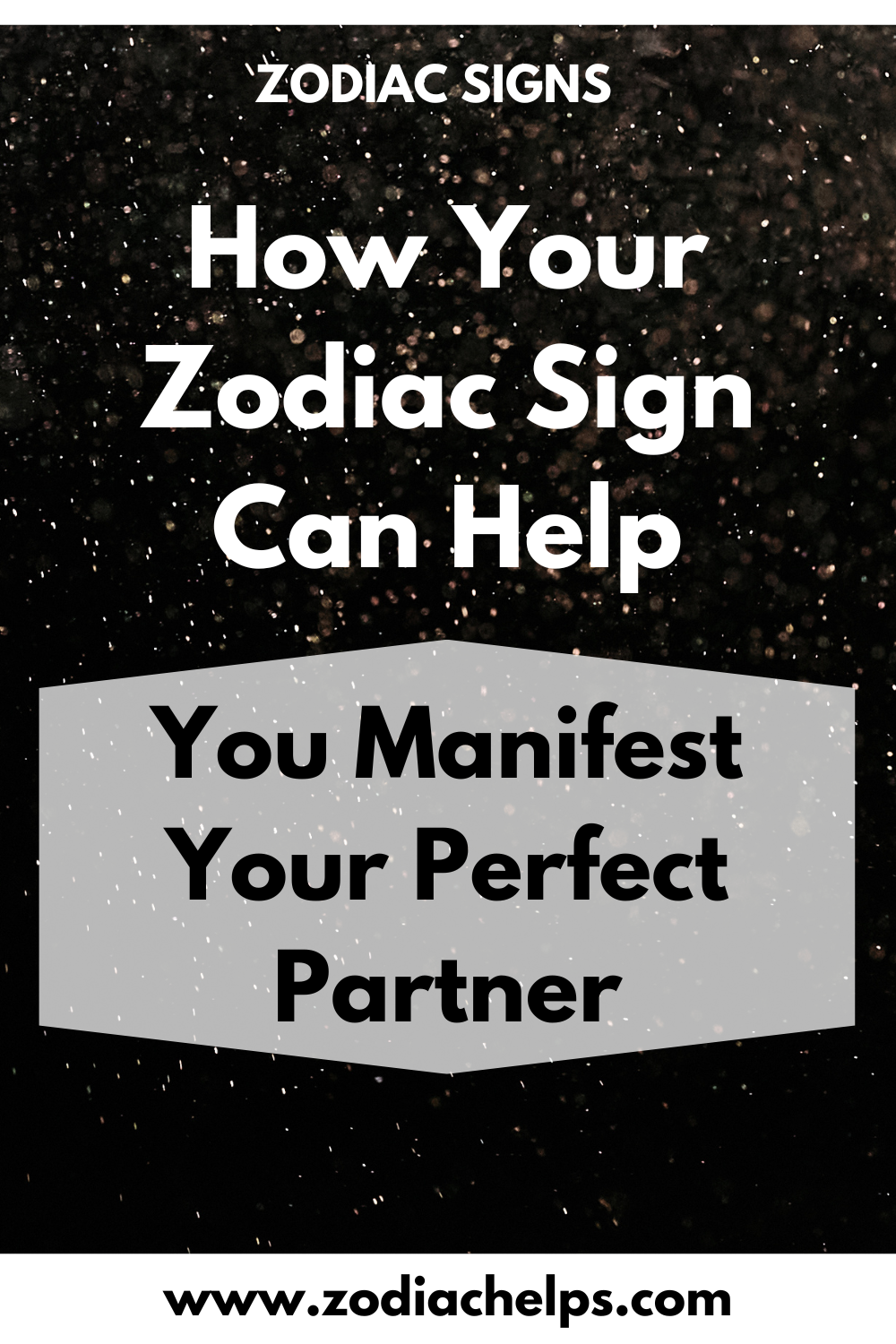 How Your Zodiac Sign Can Help You Manifest Your Perfect Partner Zodiac Signs