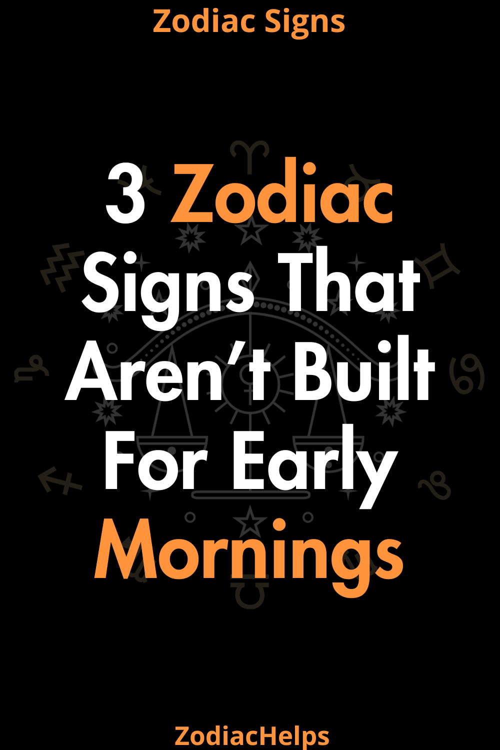 3 Zodiac Signs That Aren’t Built For Early Mornings