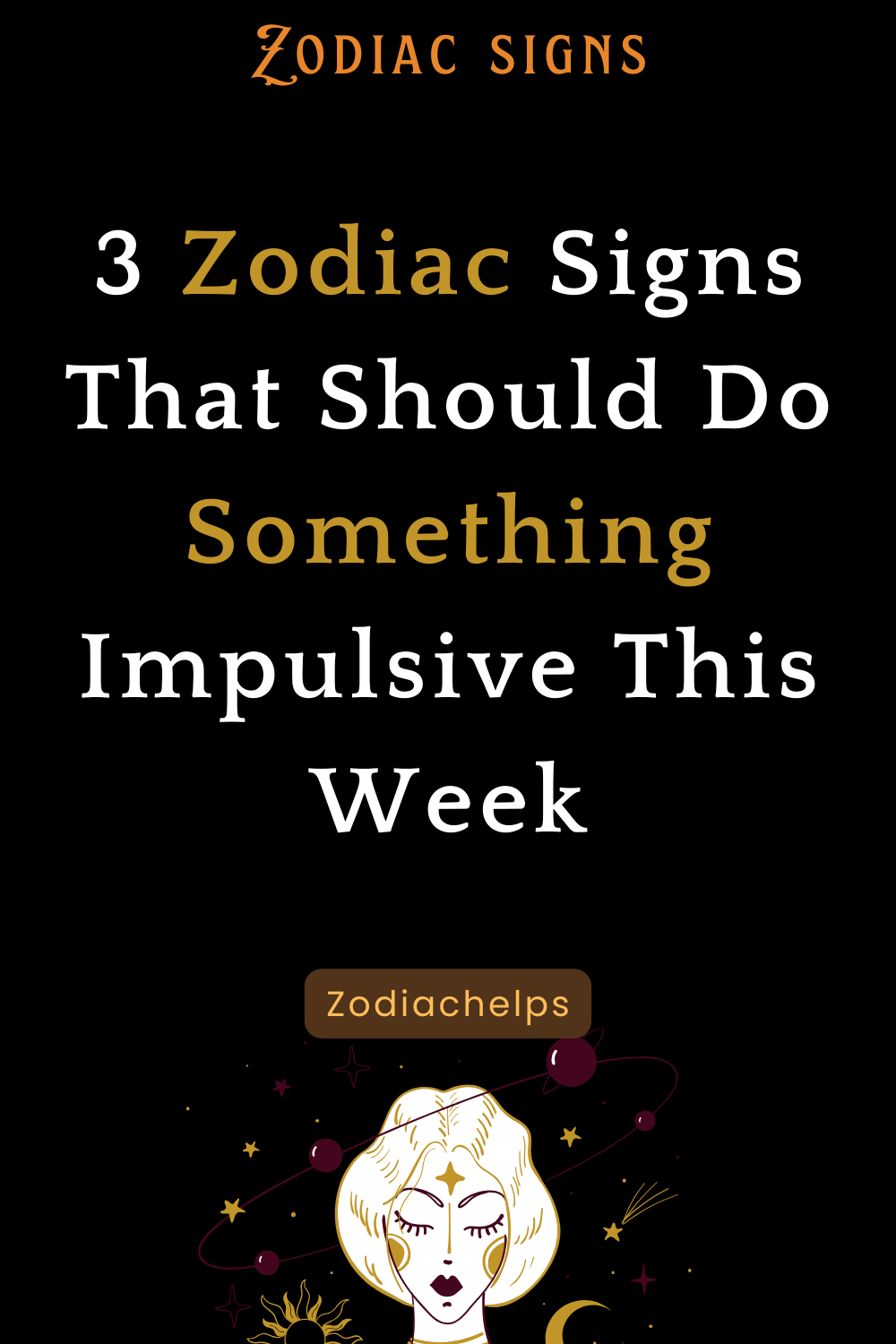 3 Zodiac Signs That Should Do Something Impulsive This Week