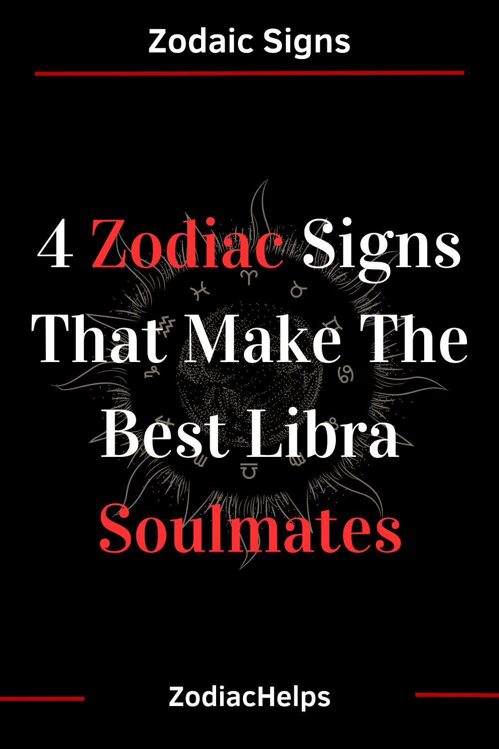 4 Zodiac Signs That Make The Best Libra Soulmates