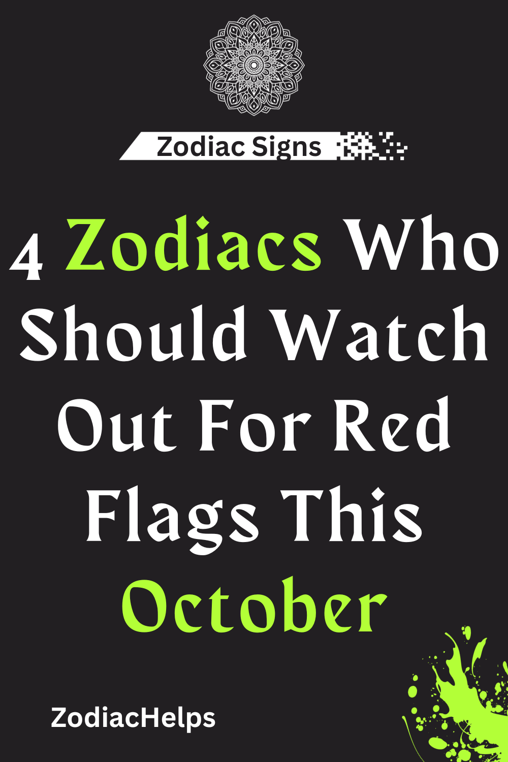 4 Zodiacs Who Should Watch Out For Red Flags This October