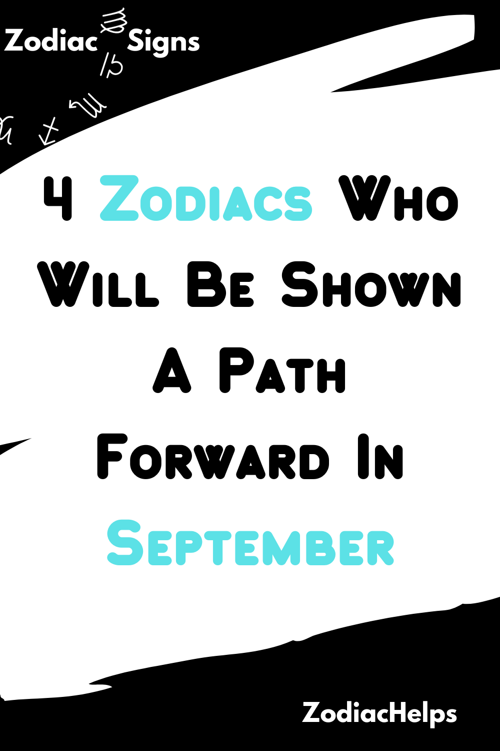 4 Zodiacs Who Will Be Shown A Path Forward In September