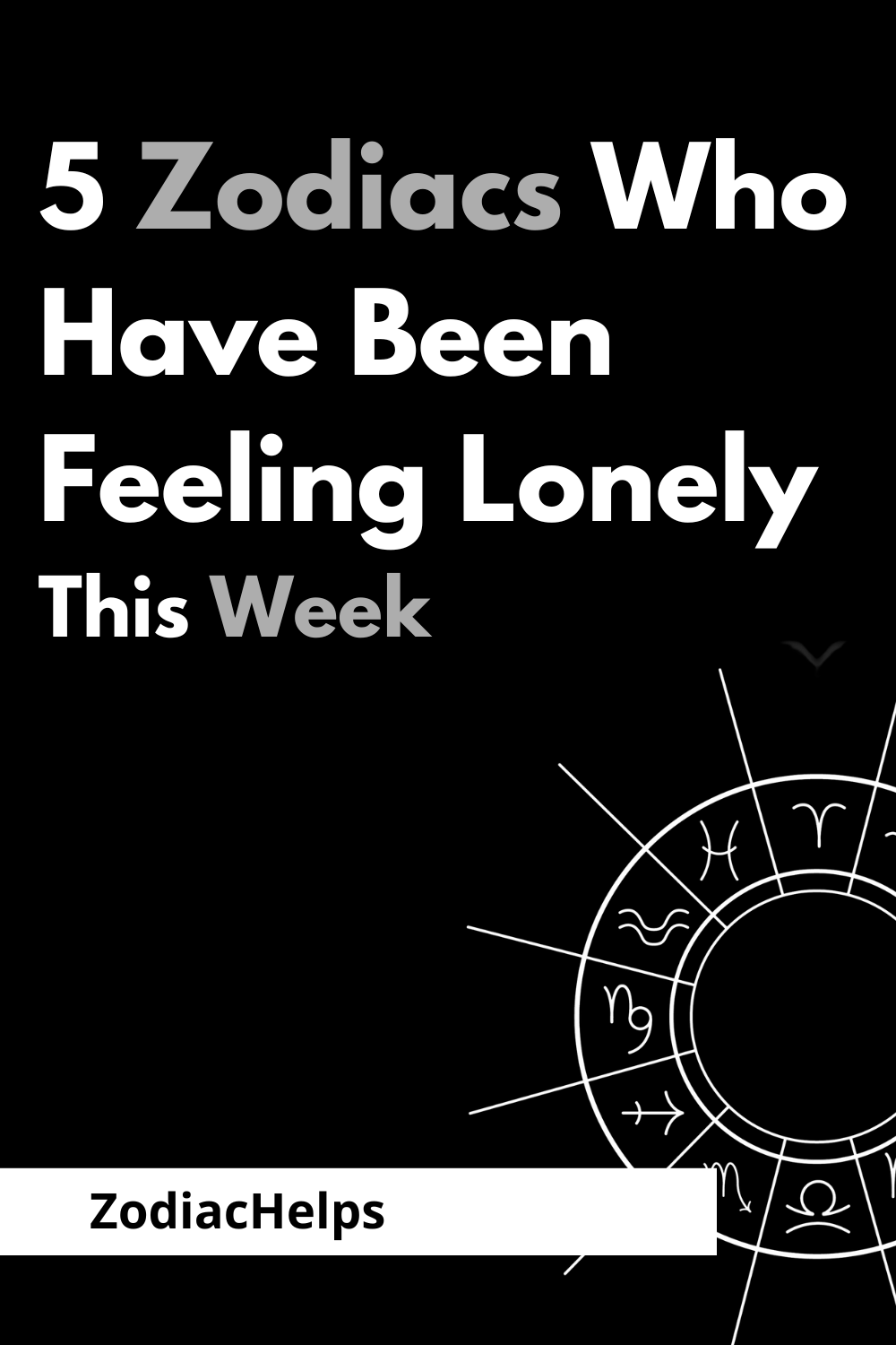 5 Zodiacs Who Have Been Feeling Lonely This Week
