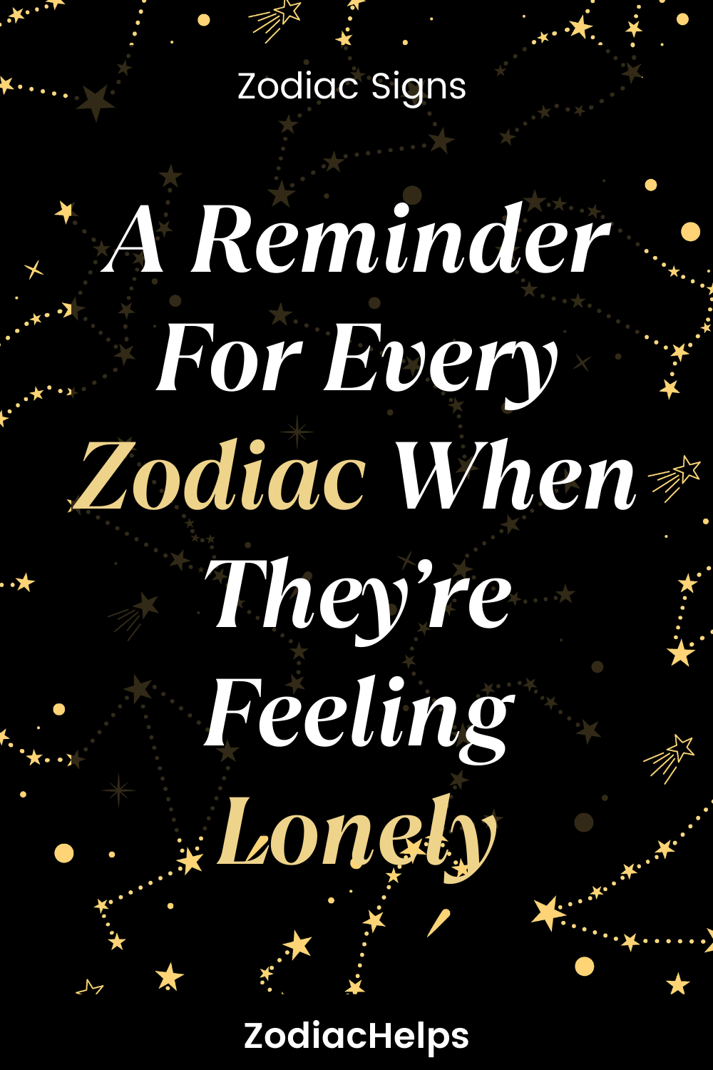 A Reminder For Every Zodiac When They’re Feeling Lonely