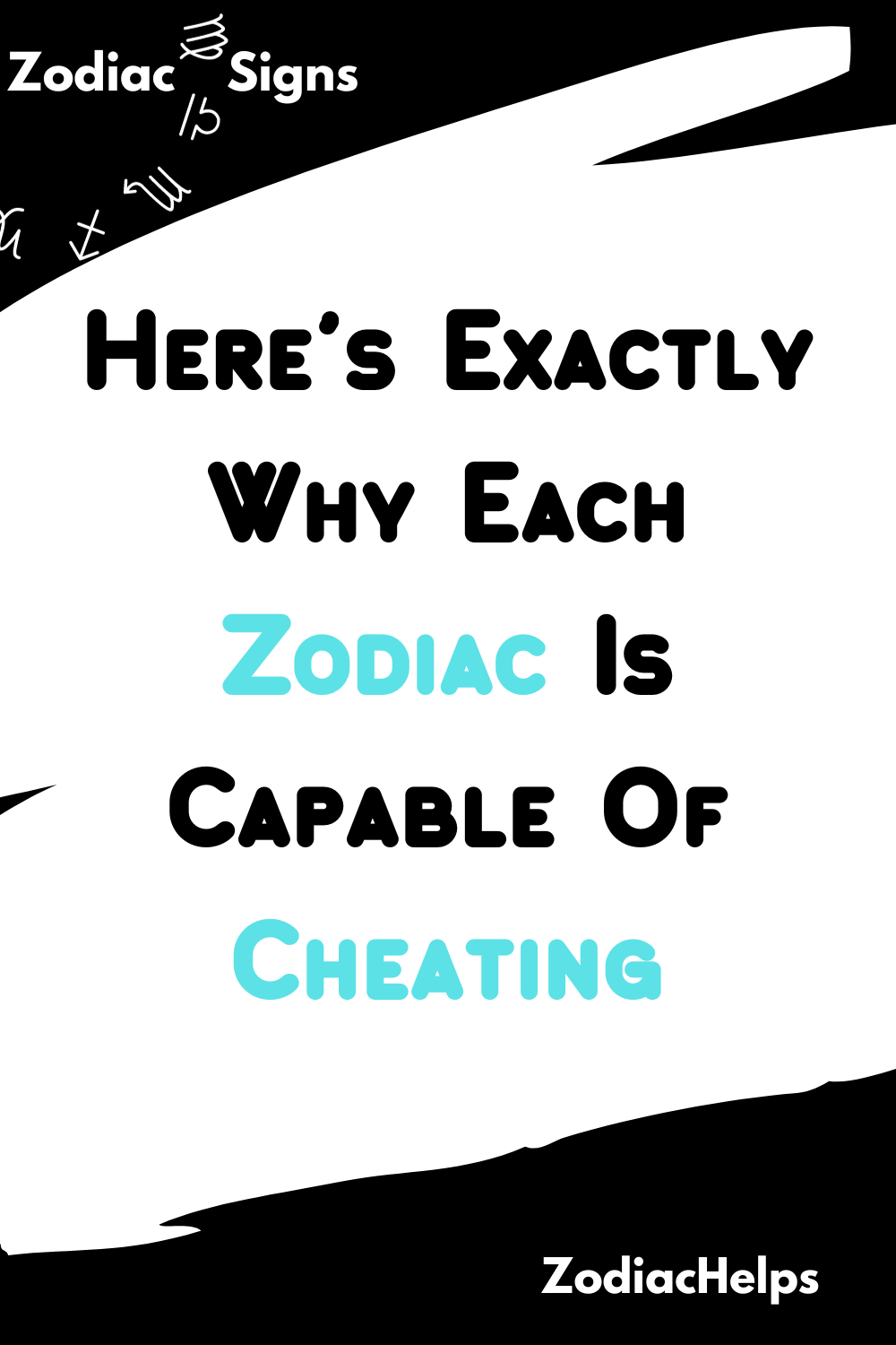 Here’s Exactly Why Each Zodiac Is Capable Of Cheating