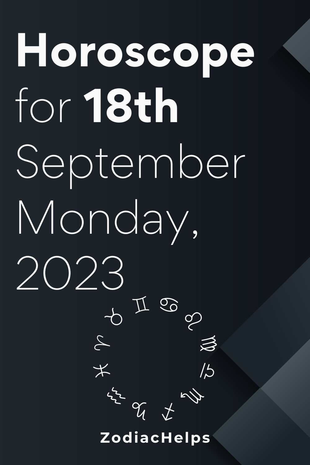 Horoscope for 18th September Monday, 2023