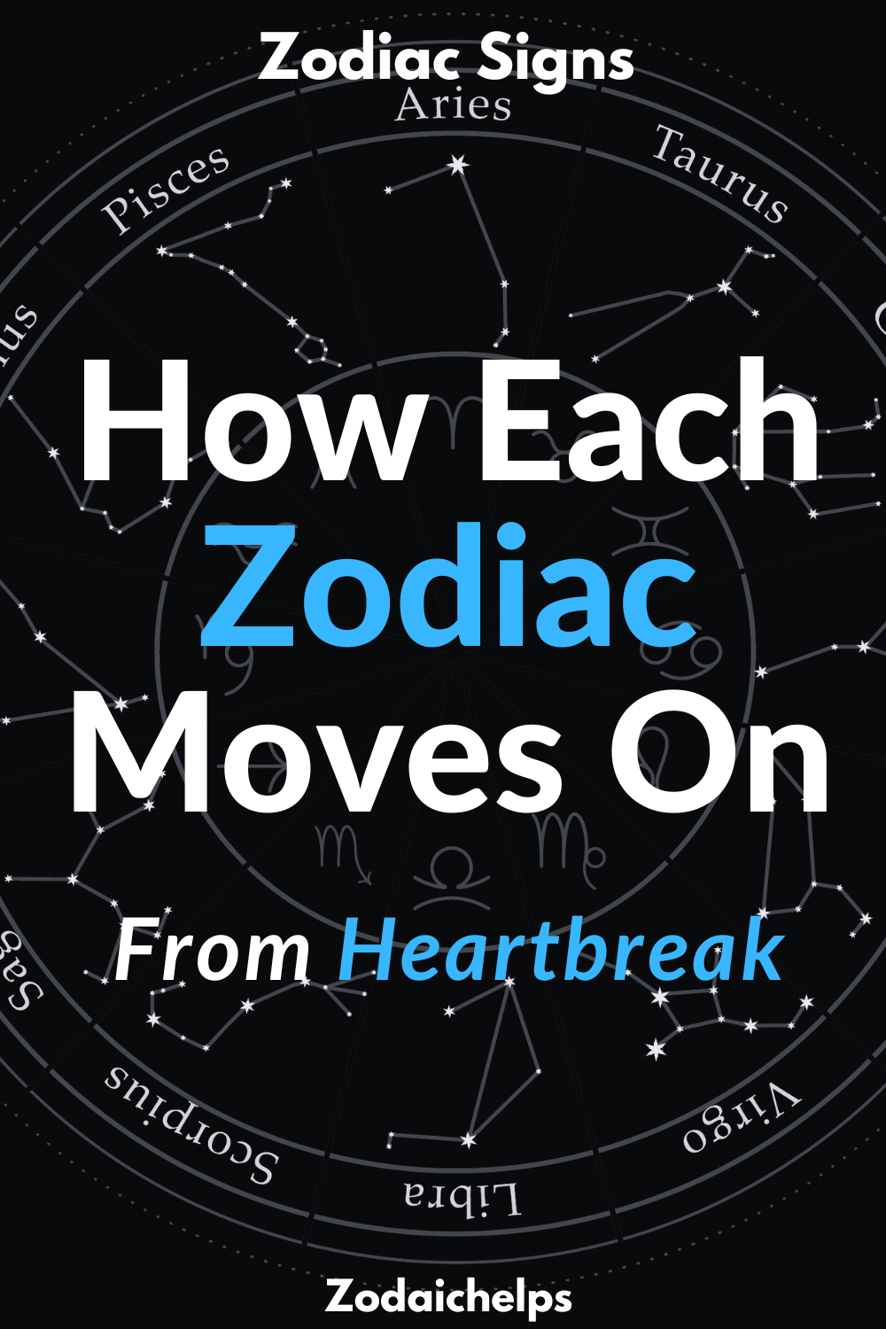 How Each Zodiac Moves On From Heartbreak