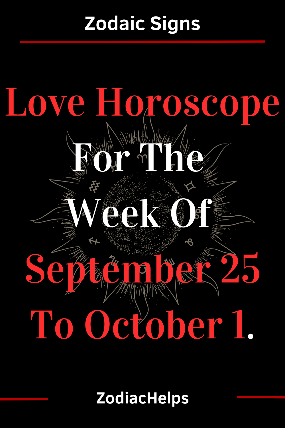 Love Horoscope For The Week Of September 25 To October 1.