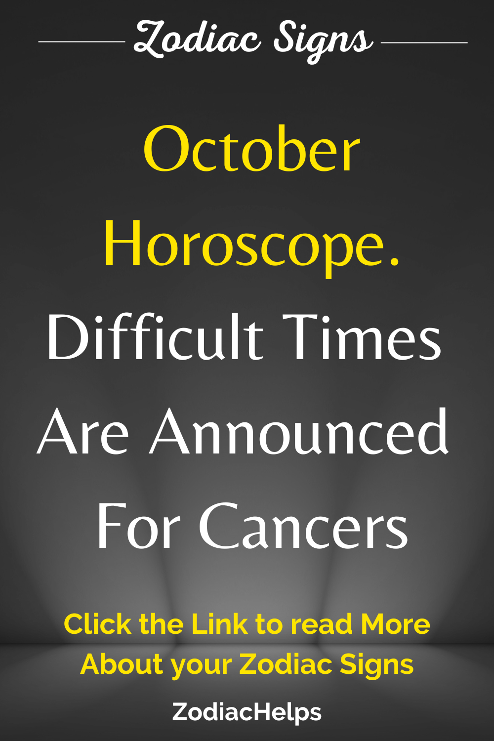 October Horoscope. Difficult Times Are Announced For Cancers