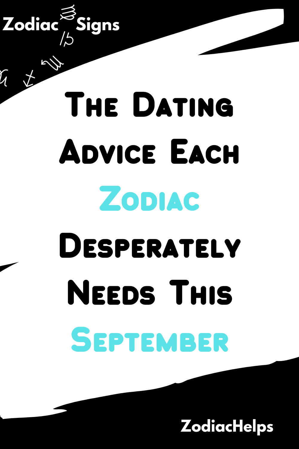 The Dating Advice Each Zodiac Desperately Needs This September