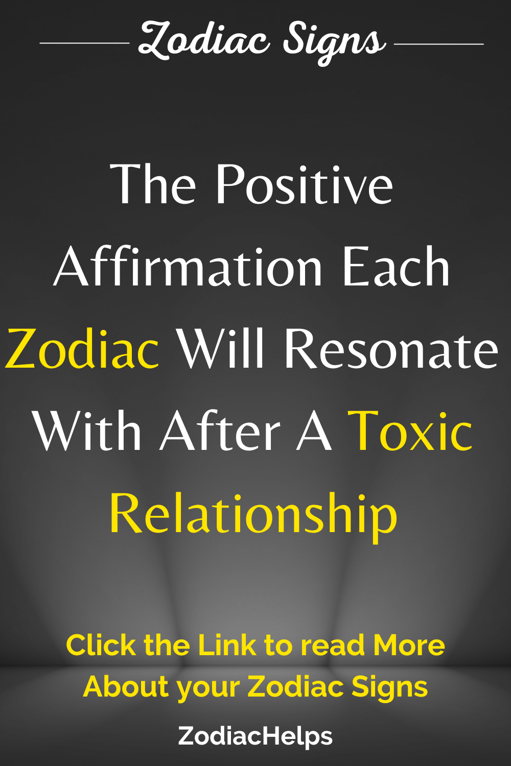 The Positive Affirmation Each Zodiac Will Resonate With After A Toxic Relationship