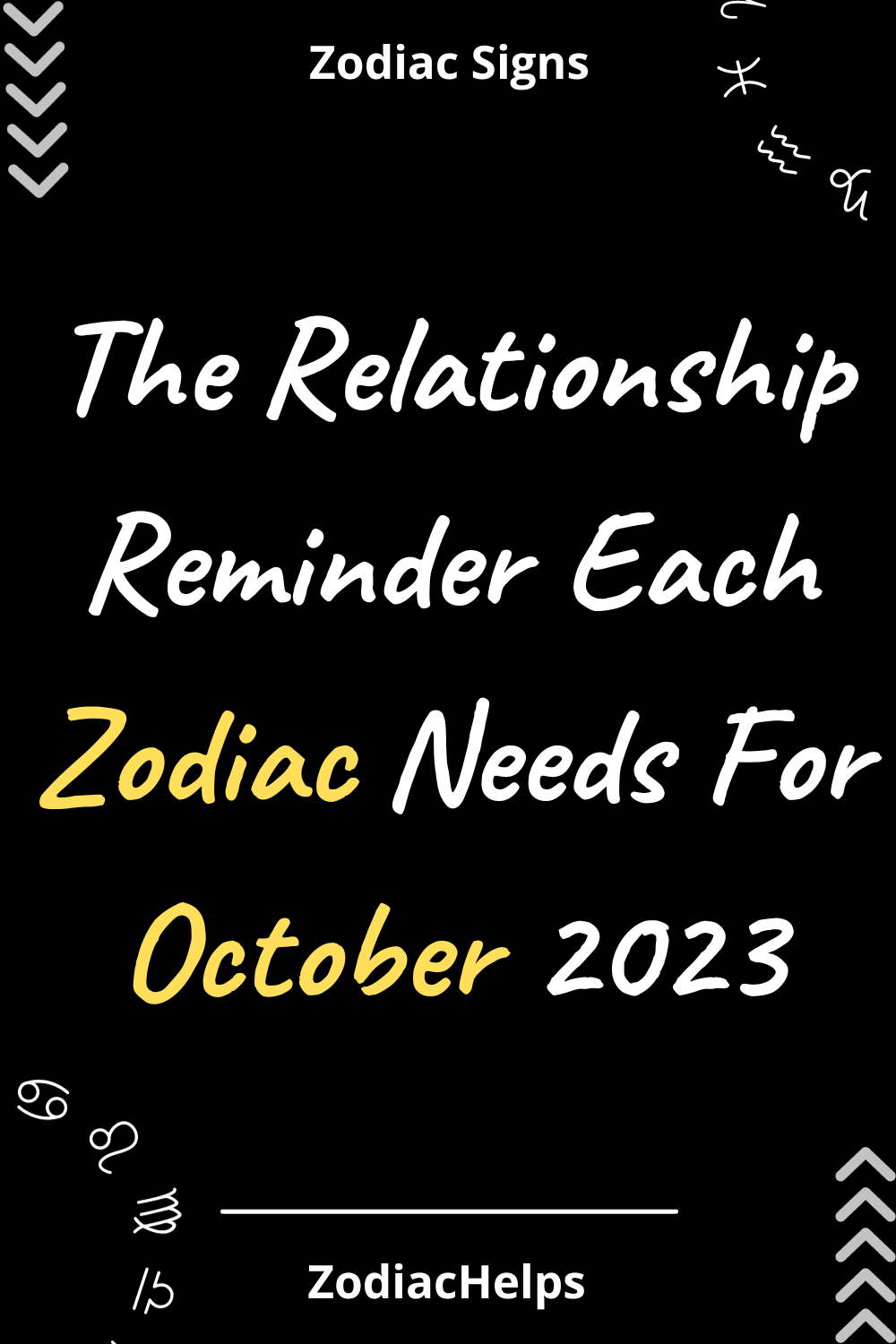 The Relationship Reminder Each Zodiac Needs For October 2023