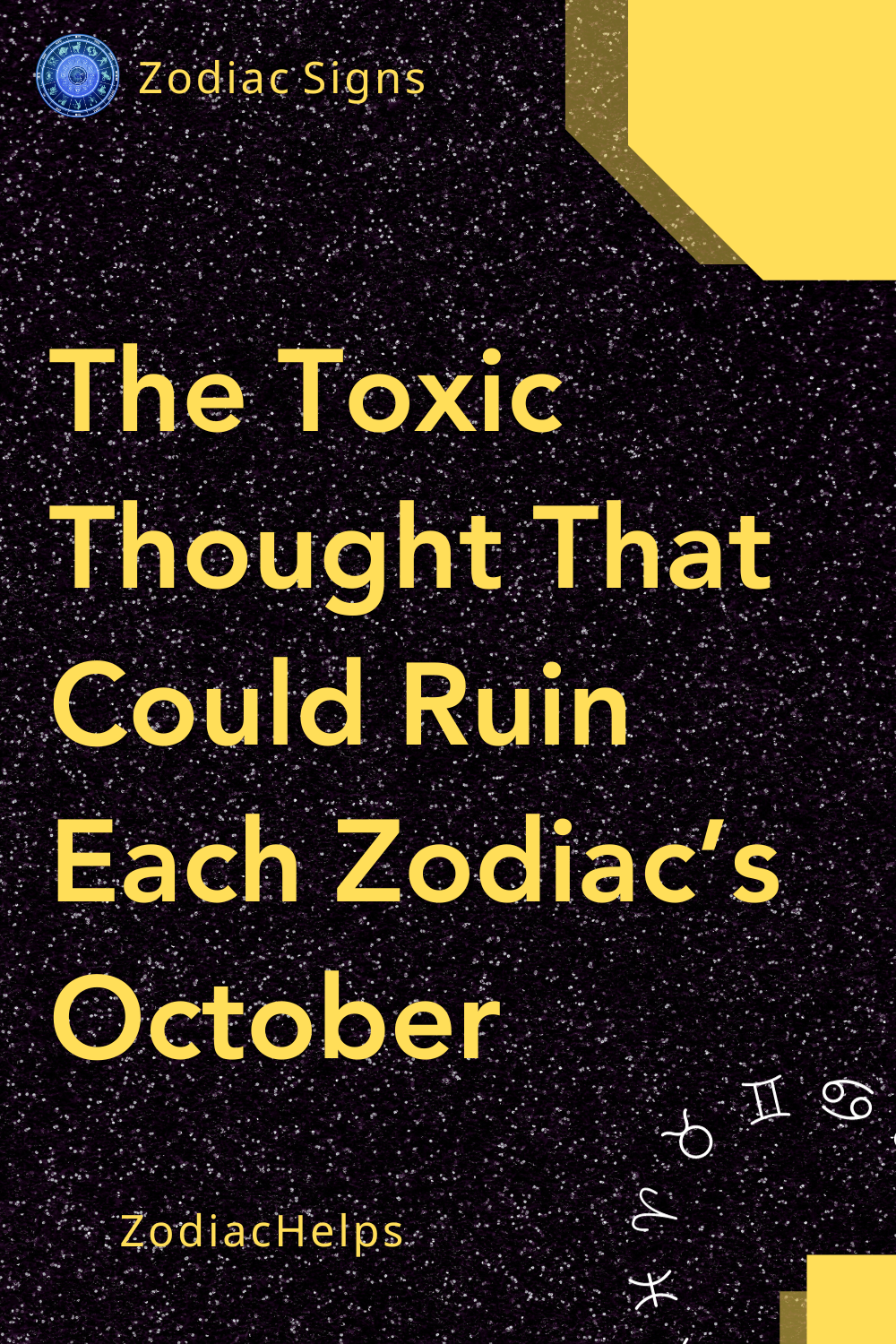 The Toxic Thought That Could Ruin Each Zodiac’s October