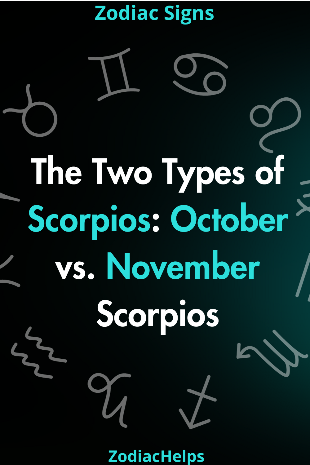 The Two Types of Scorpios October vs. November Scorpios