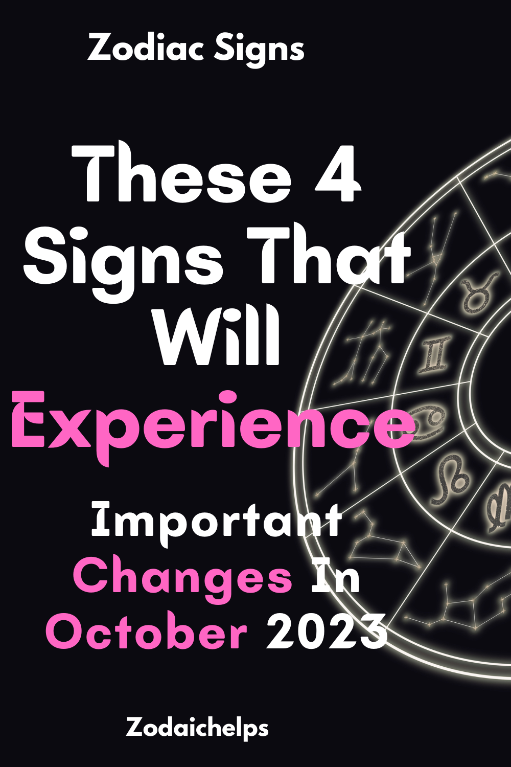 These 4 Signs That Will Experience Important Changes In October 2023