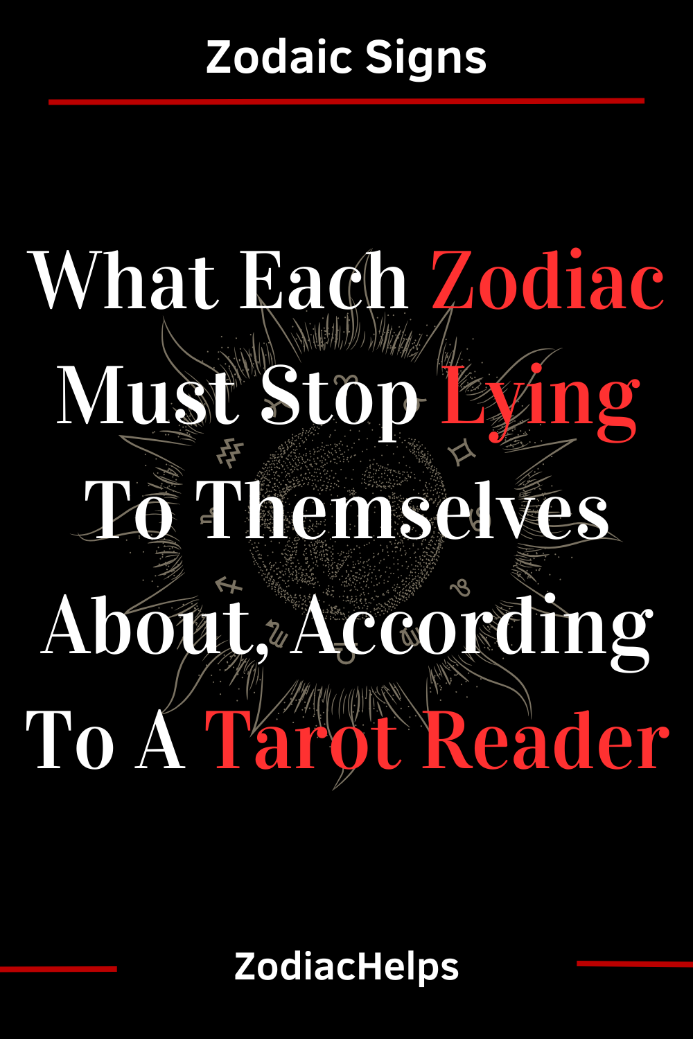 What Each Zodiac Must Stop Lying To Themselves About, According To A Tarot Reader