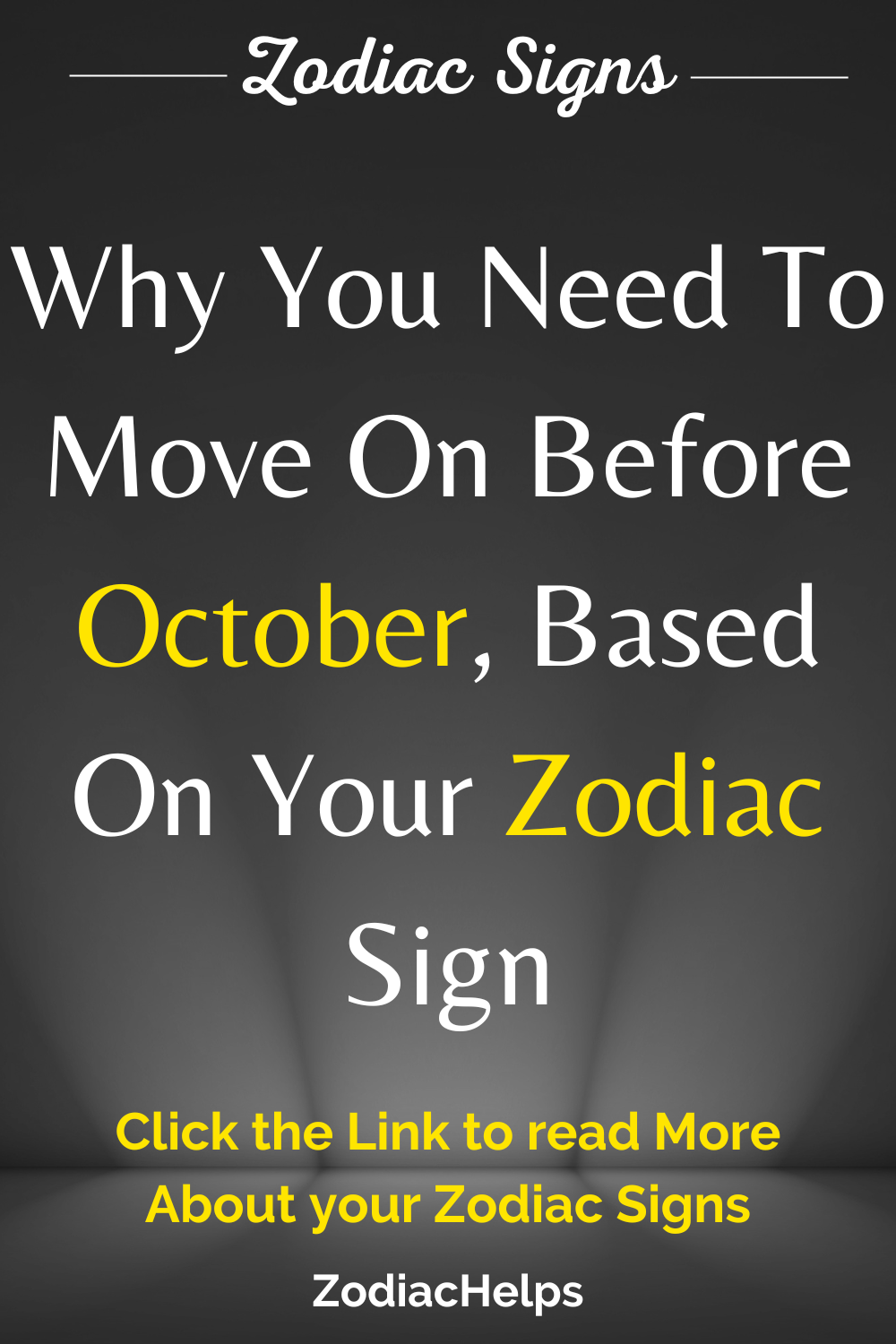 Why You Need To Move On Before October, Based On Your Zodiac Sign