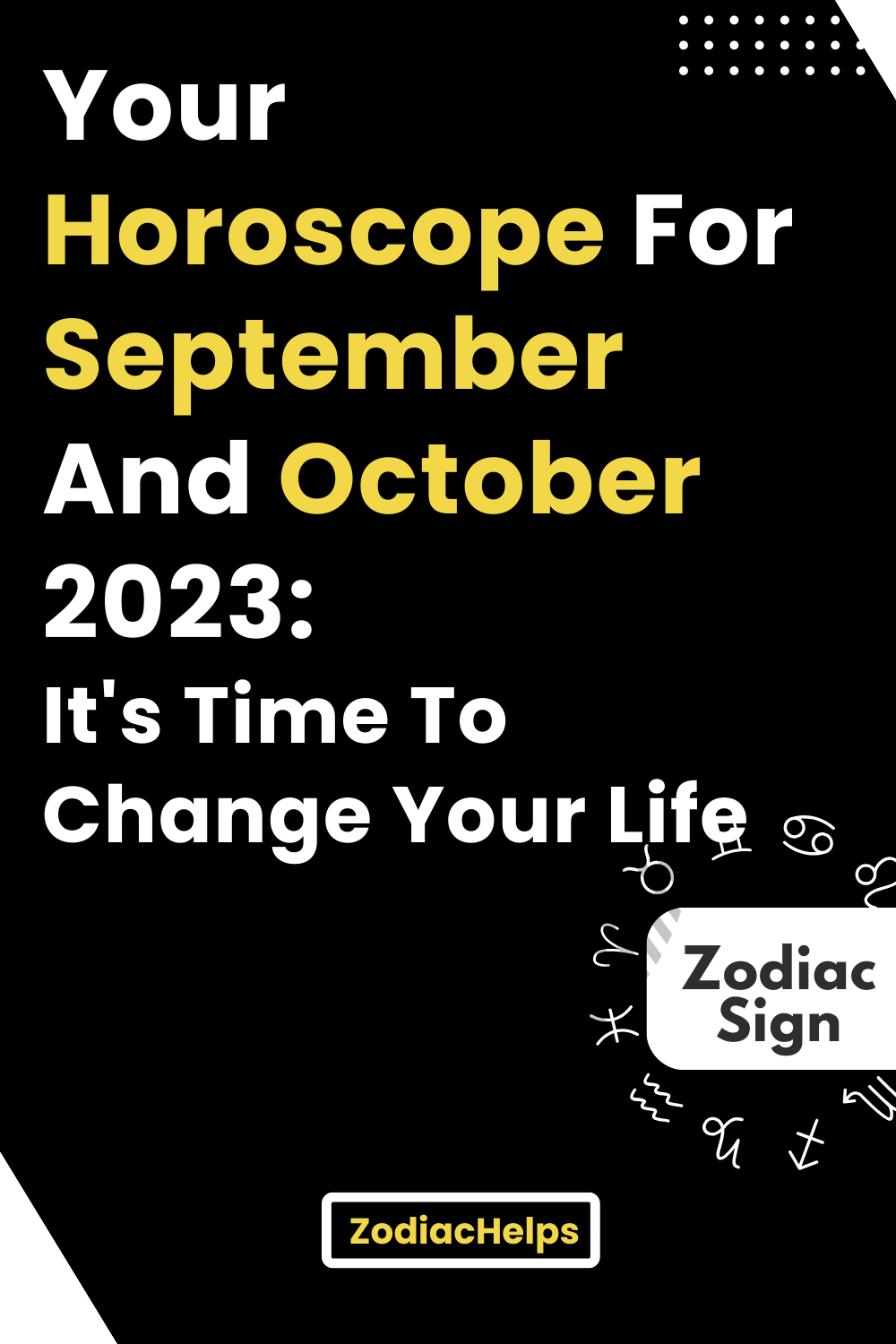 Your Horoscope For September And October 2023: It's Time To Change Your ...