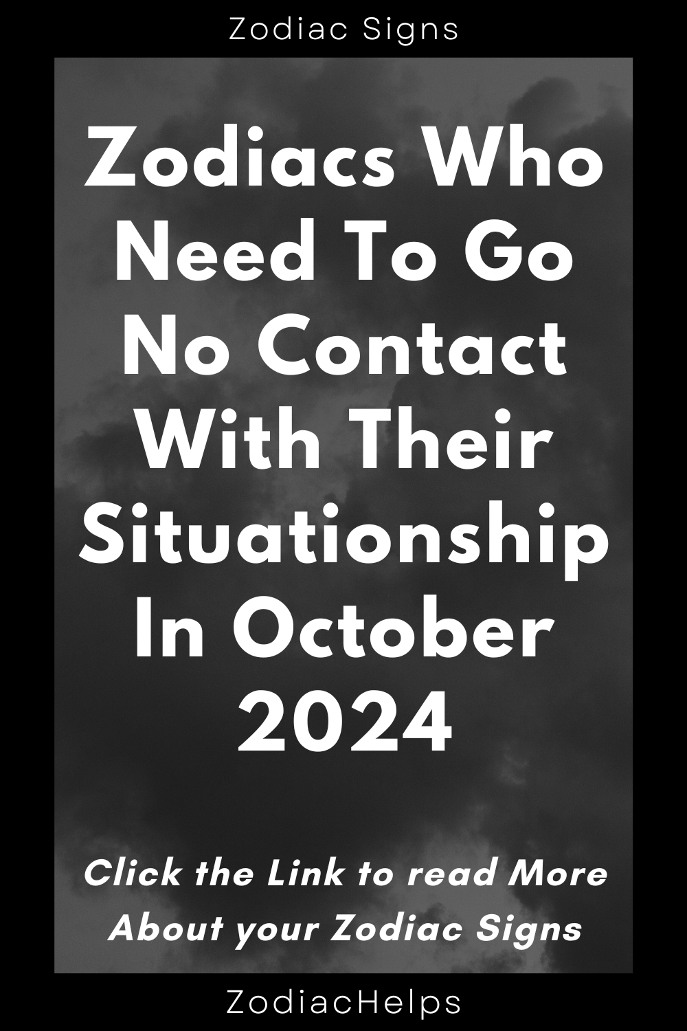 Zodiacs Who Need To Go No Contact With Their Situationship In october 2024