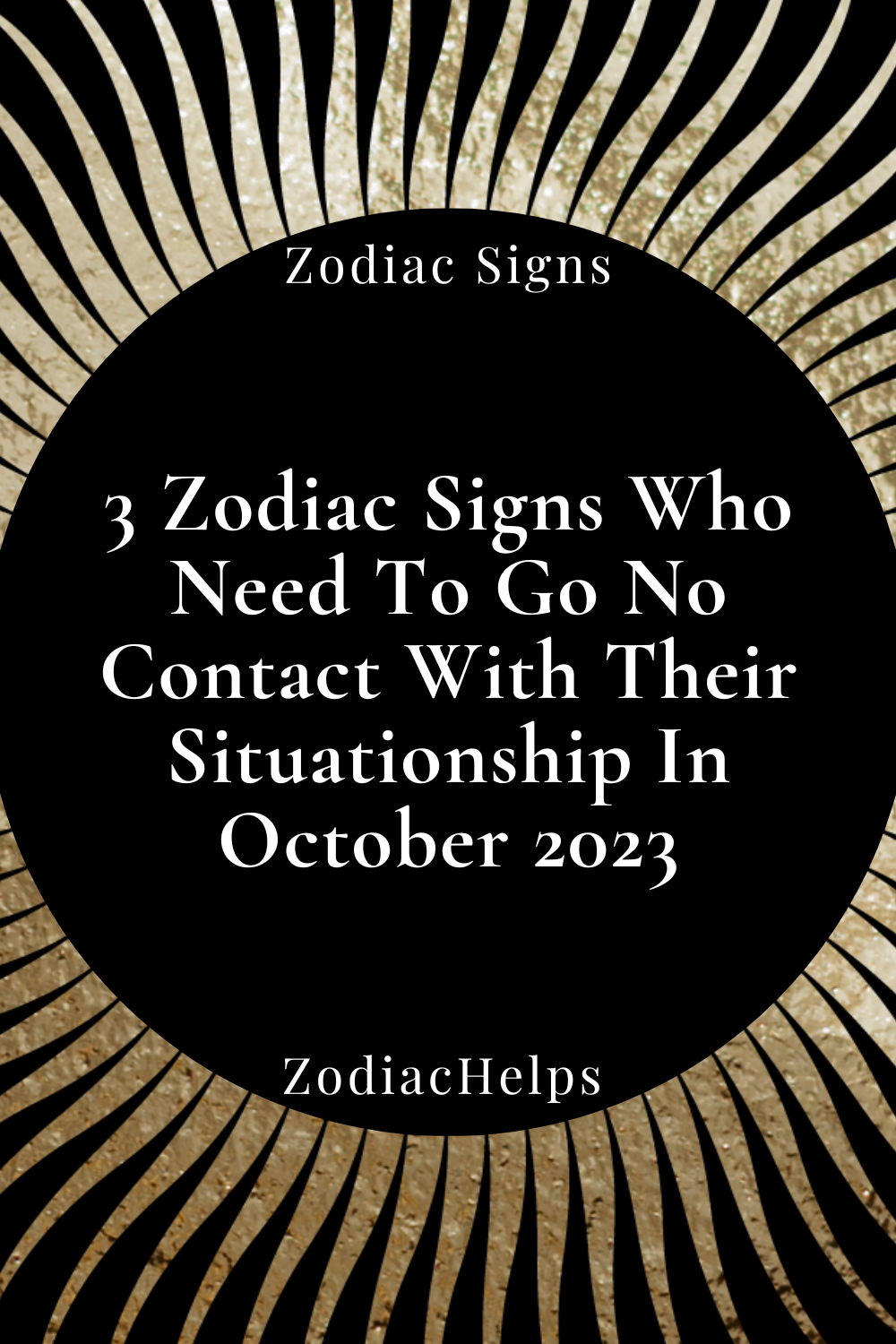 3 Zodiac Signs Who Need To Go No Contact With Their Situationship In October 2023