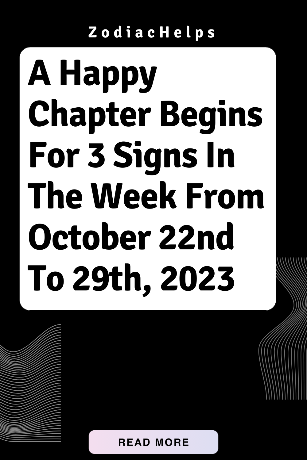 A Happy Chapter Begins For 3 Signs In The Week From October 22nd To 29th, 2023